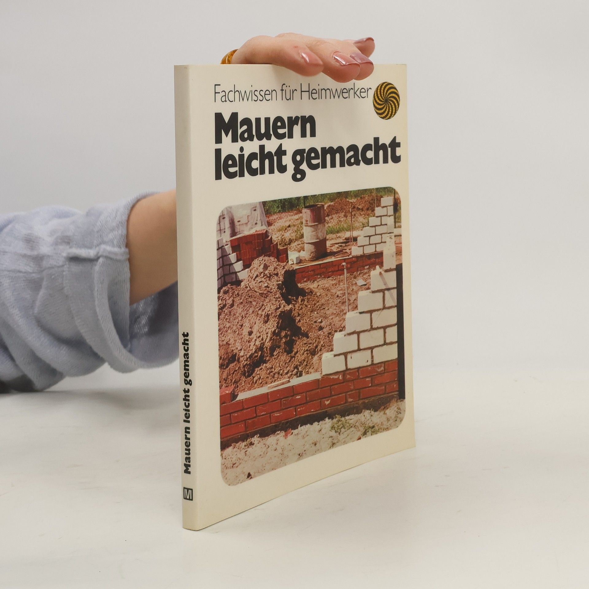 Hans Hermann Göres Mauern leicht gemacht