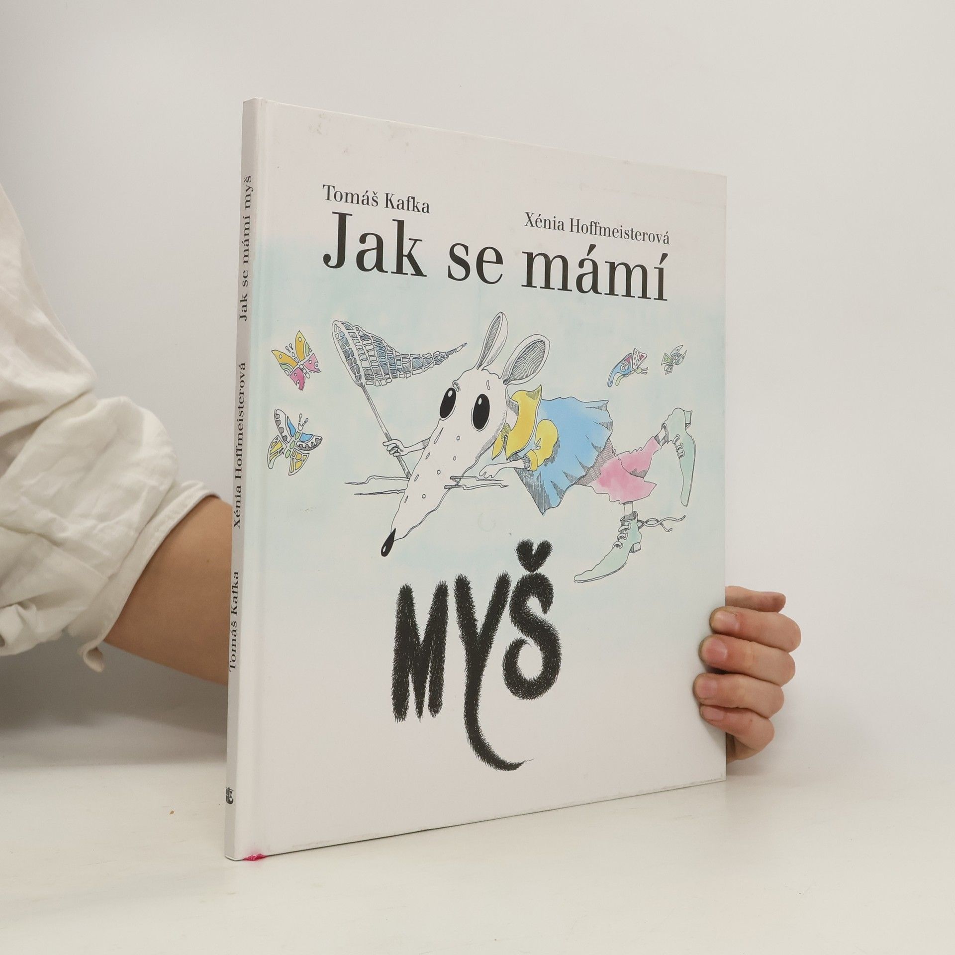 Tomáš Kafka Jak se mámí myš