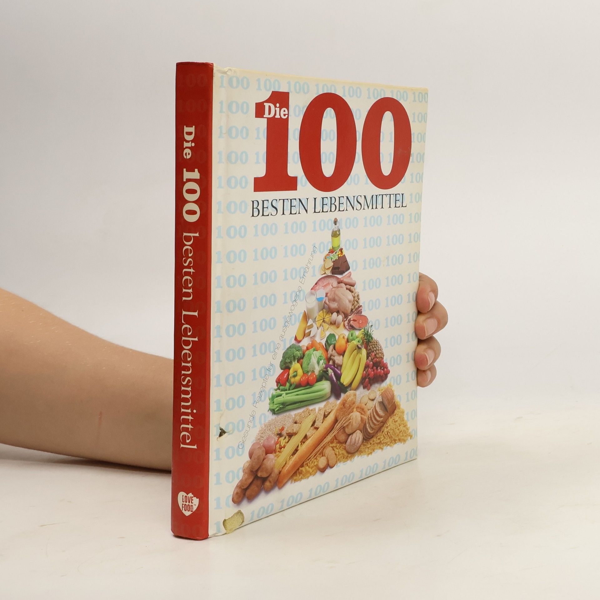 Clive Streeter Die 100 besten Lebensmittel