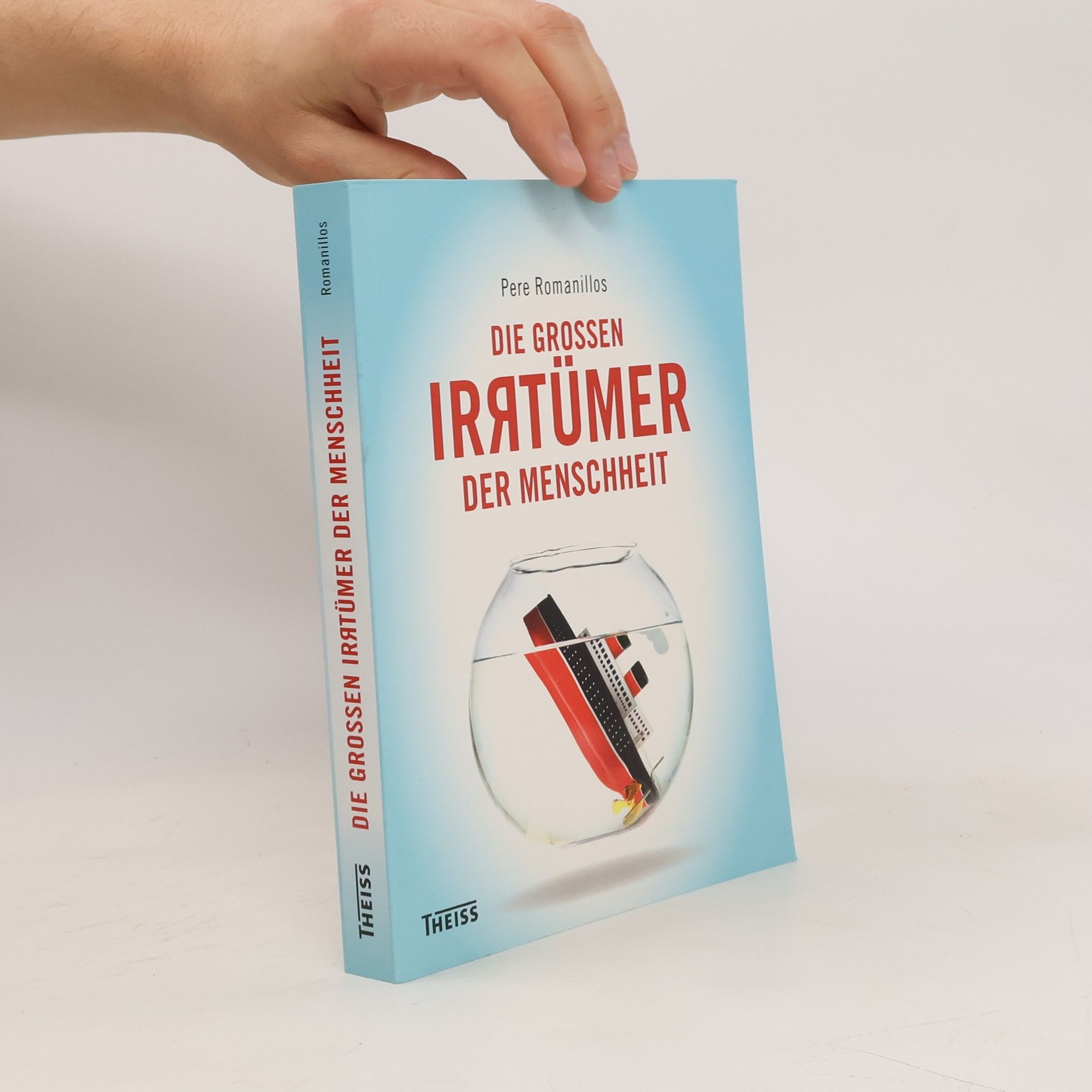 Pere Romanillos Die großen Irrtümer der Menschheit
