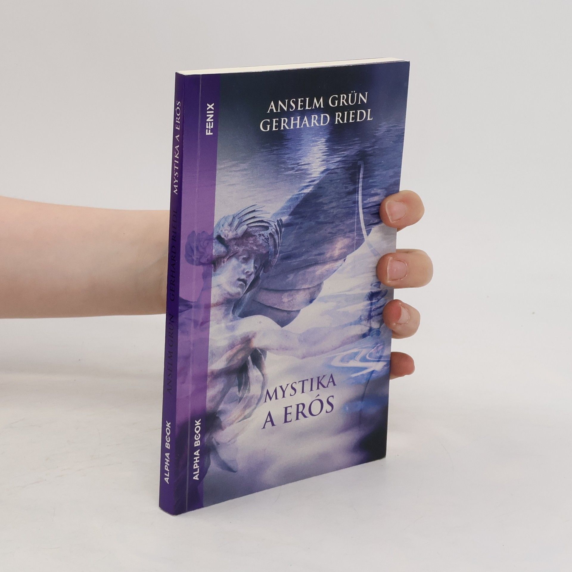 Anselm Grün Mystika a Erós