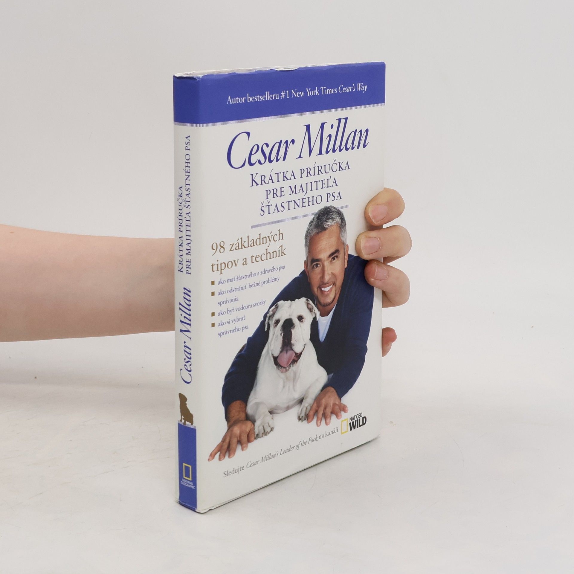 Cesar Millan Krátka príručka pre majitel'a šťastného psa