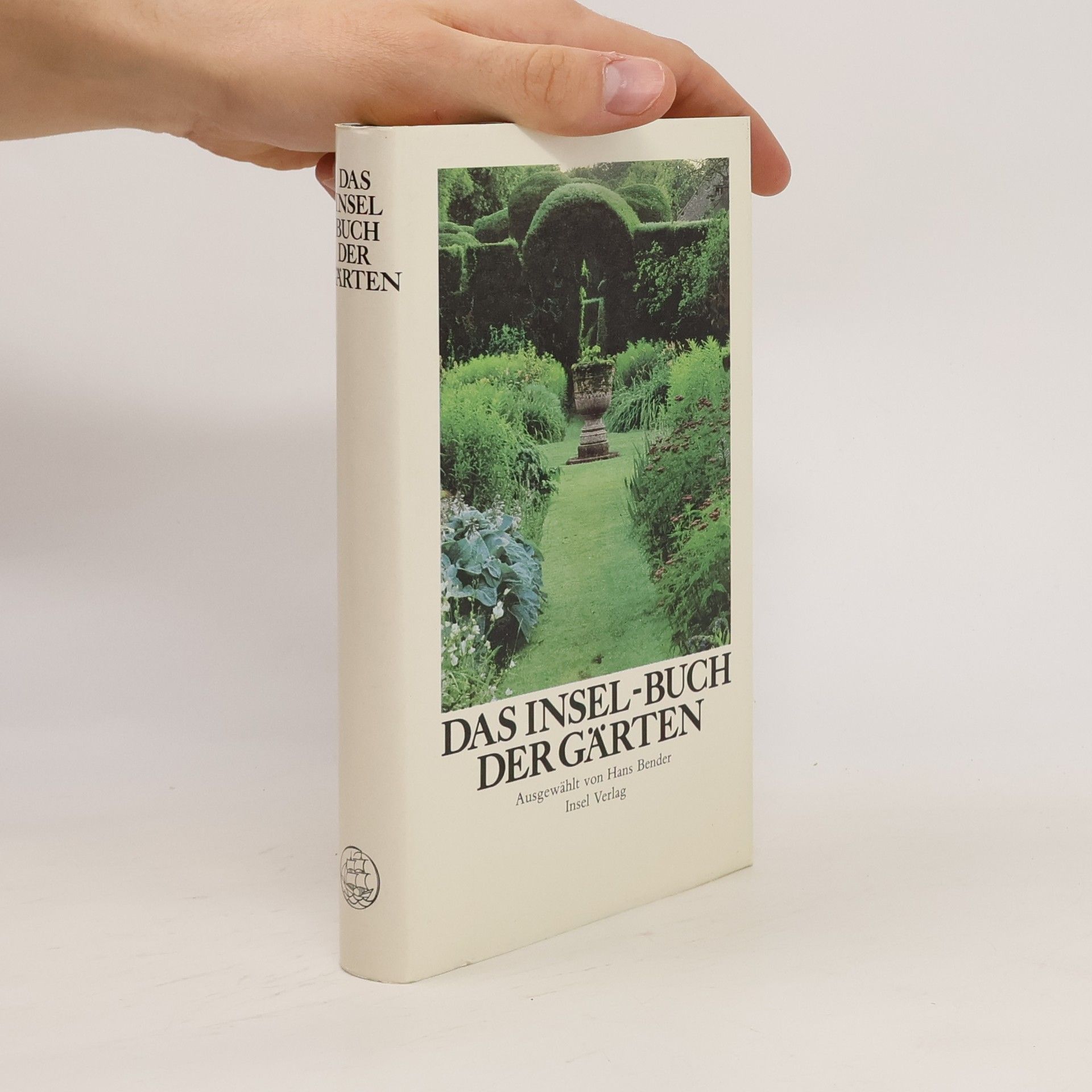Hans Bender Das Insel-Buch der Gärten