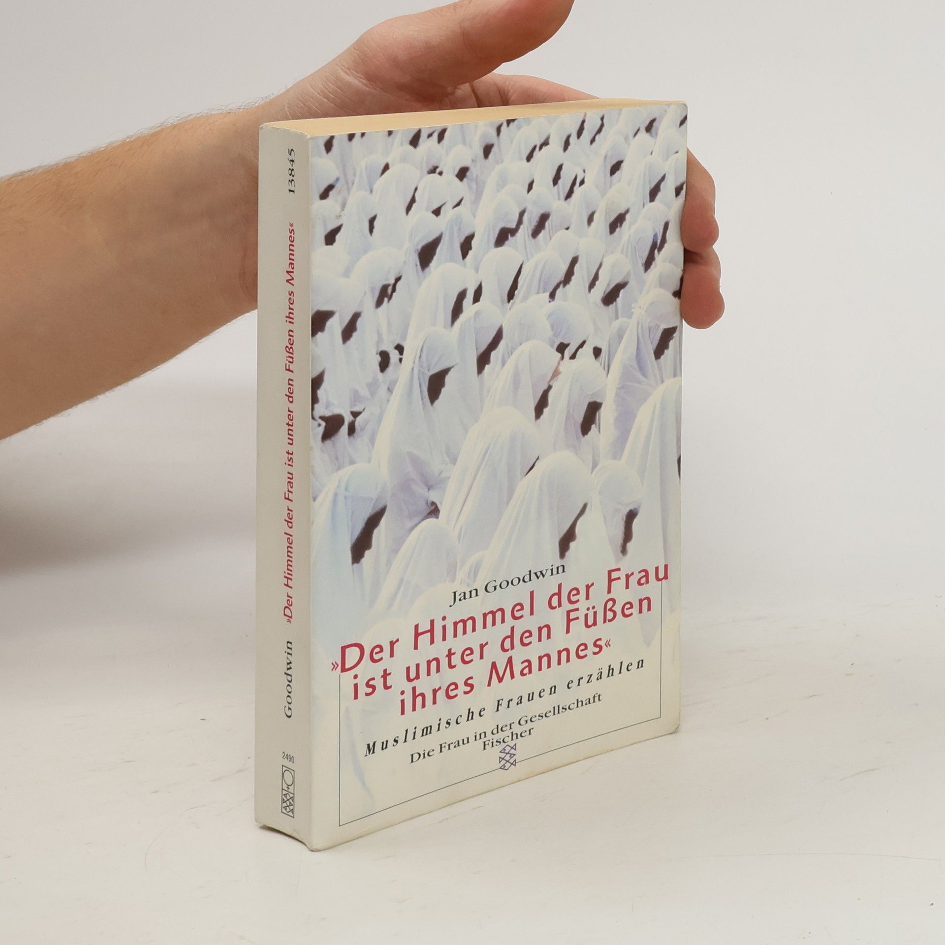 Jan Goodwin "Der Himmel der Frau ist unter den Füßen ihres Mannes"