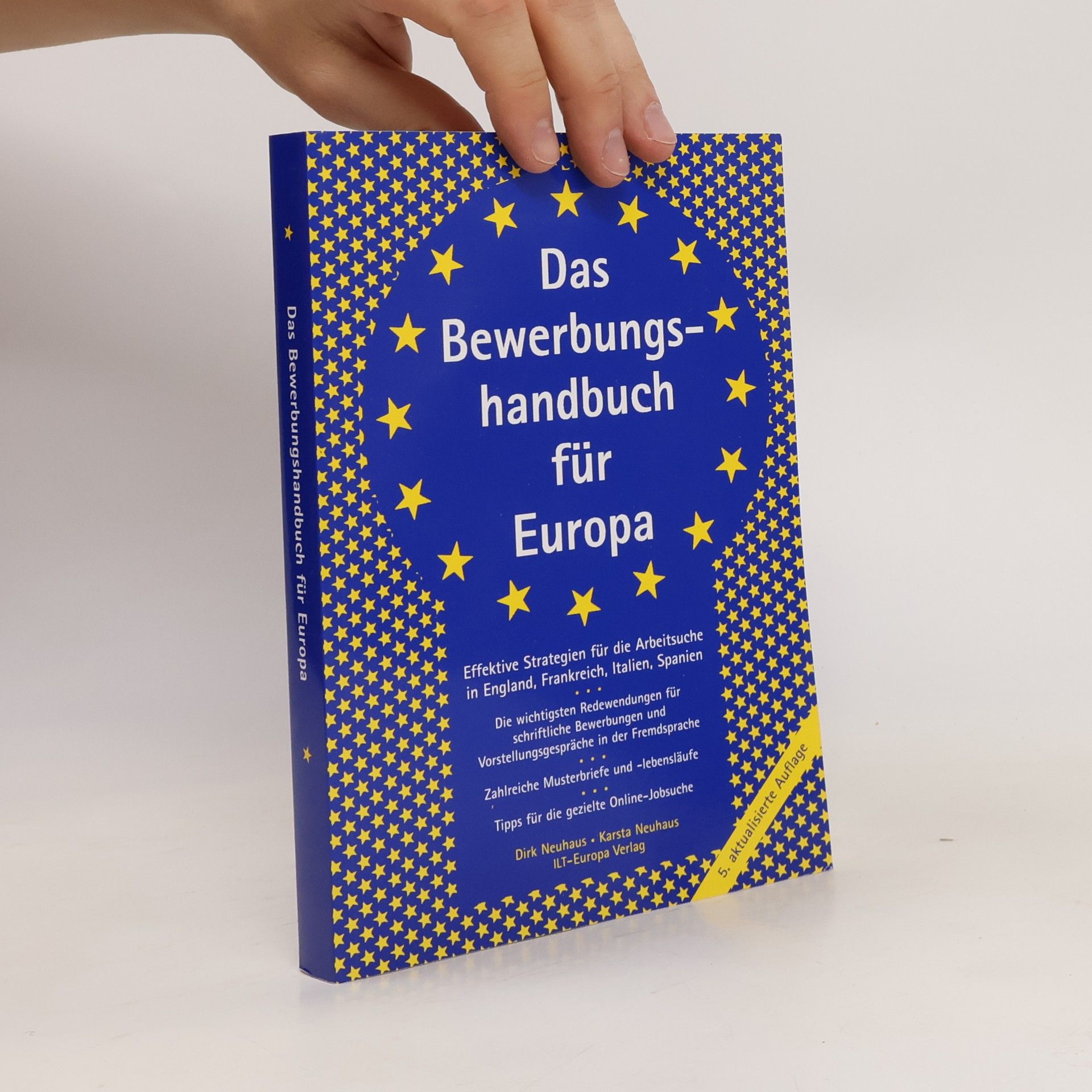 Dirk Neuhaus Das Bewerbungshandbuch für Europa