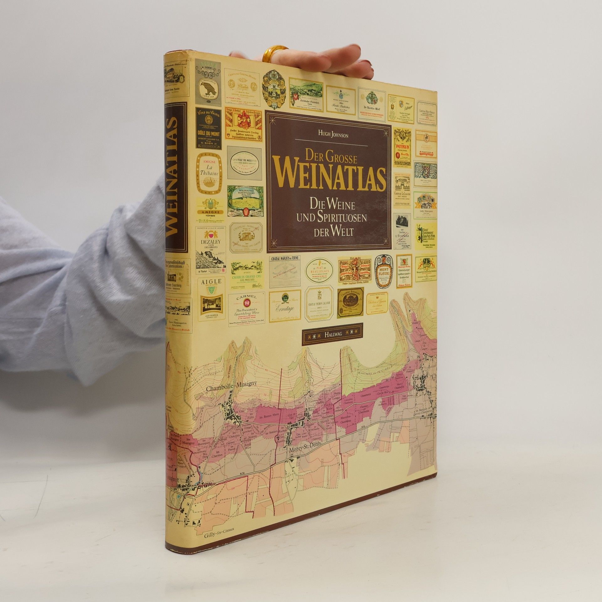 Hugh Johnson Der grosse Weinatlas : die Weine und Spirituosen der Welt