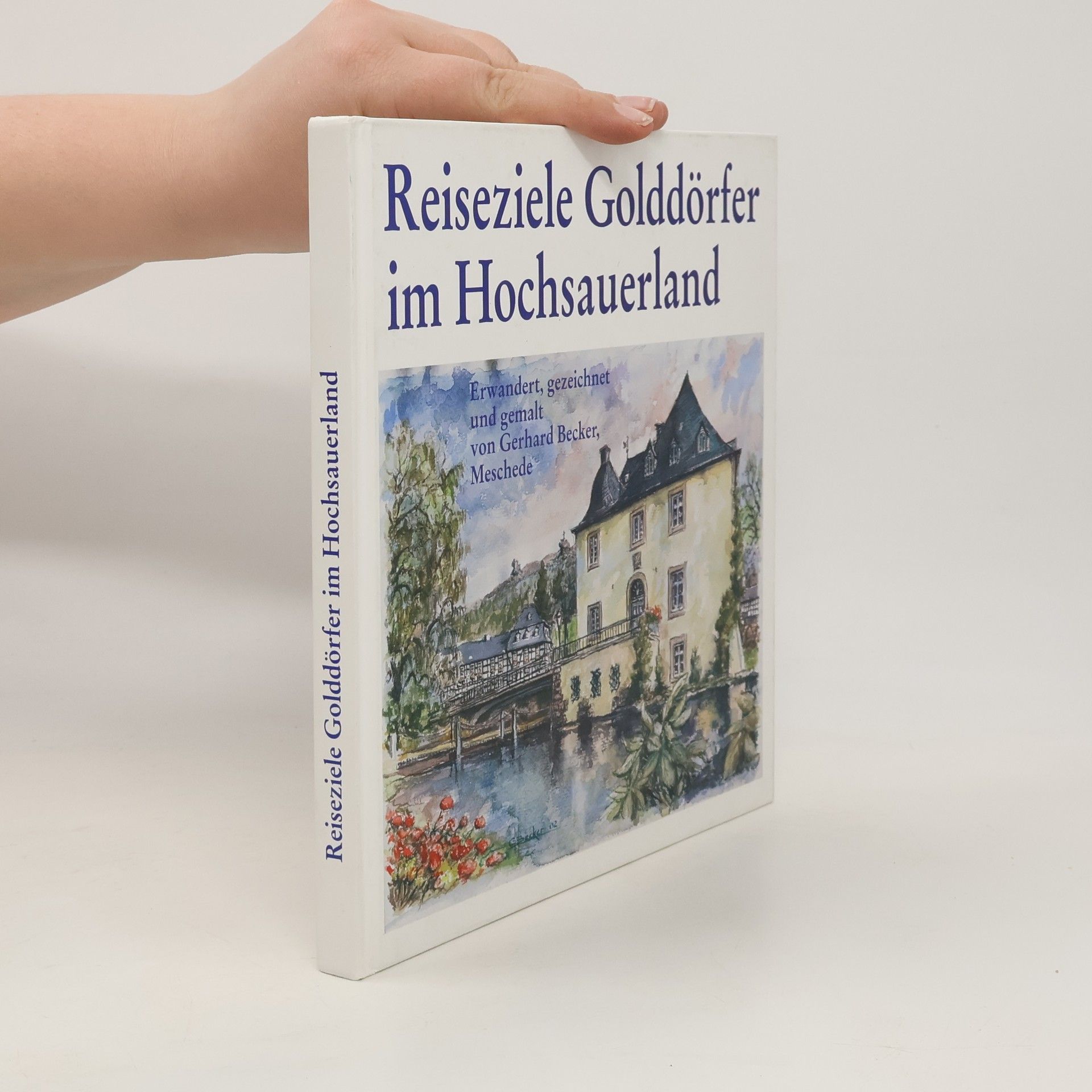 Collectif d'auteurs Reiseziele Golddörfer im Hochsauerland