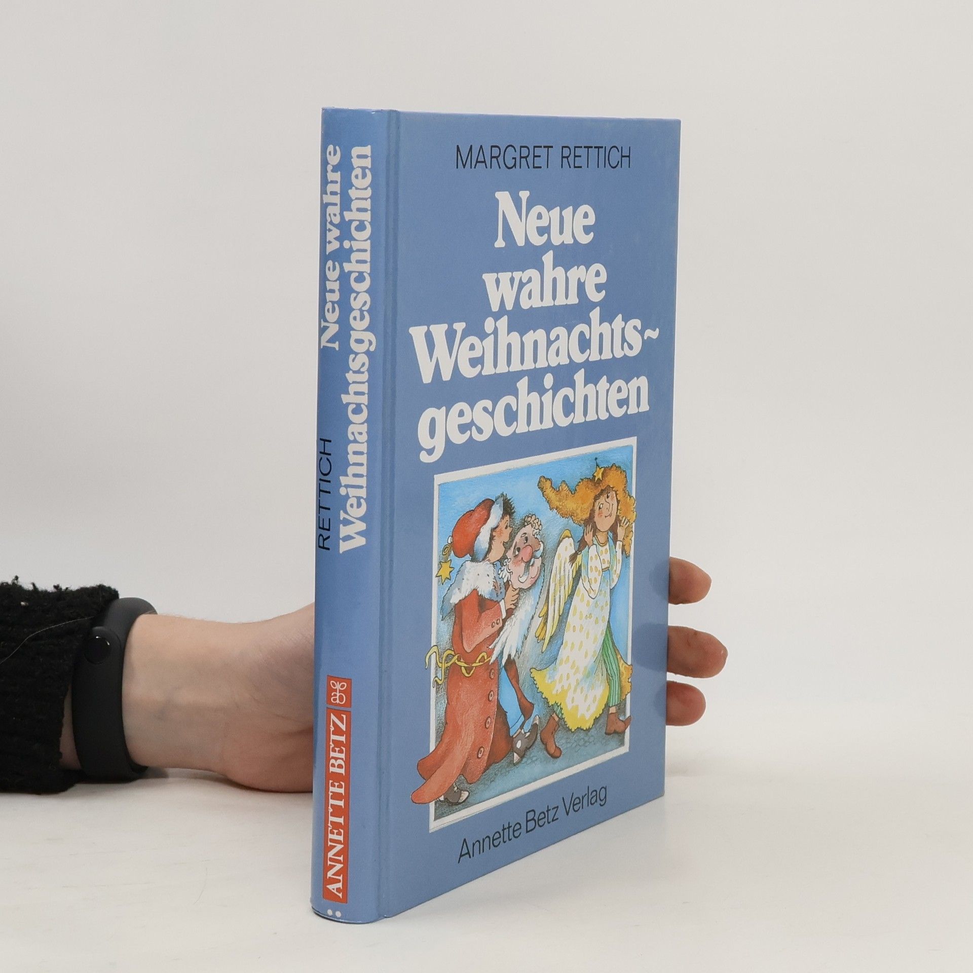 Margret Rettich Neue wahre Weihnachtsgeschichten