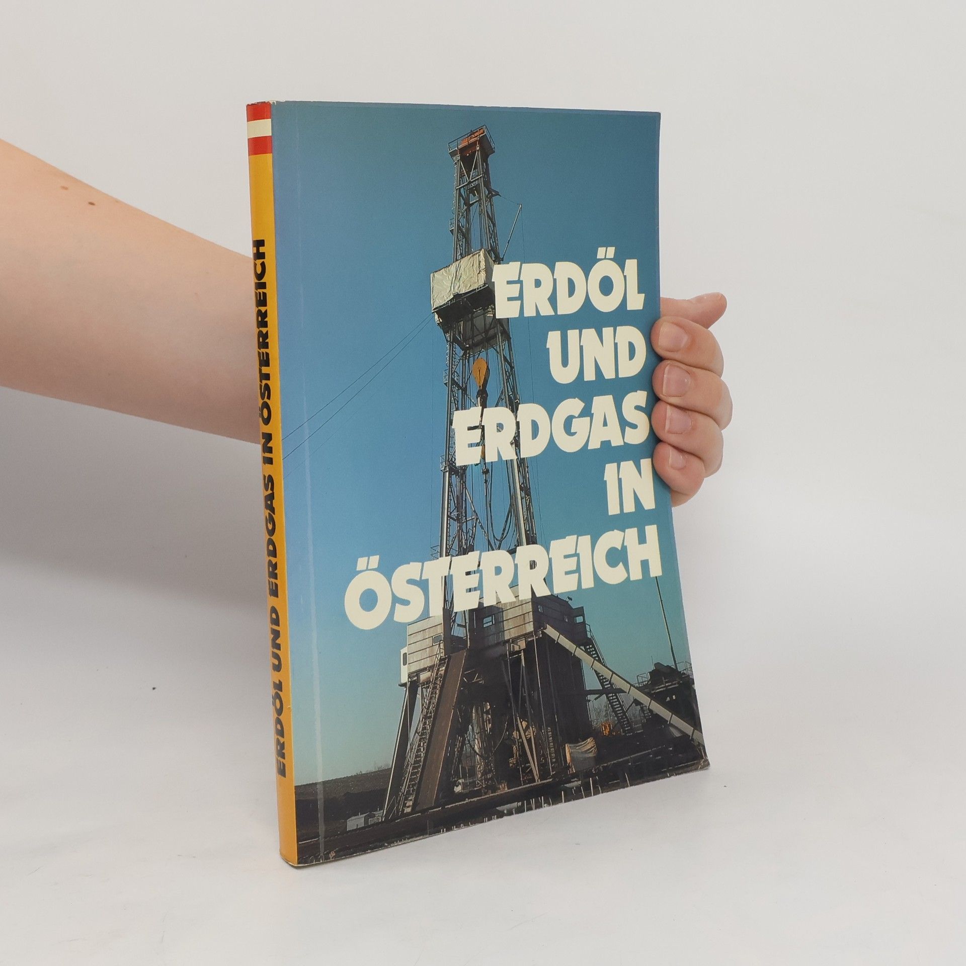 Friedrich Bachmayer Erdöl und Erdgas in Österreich