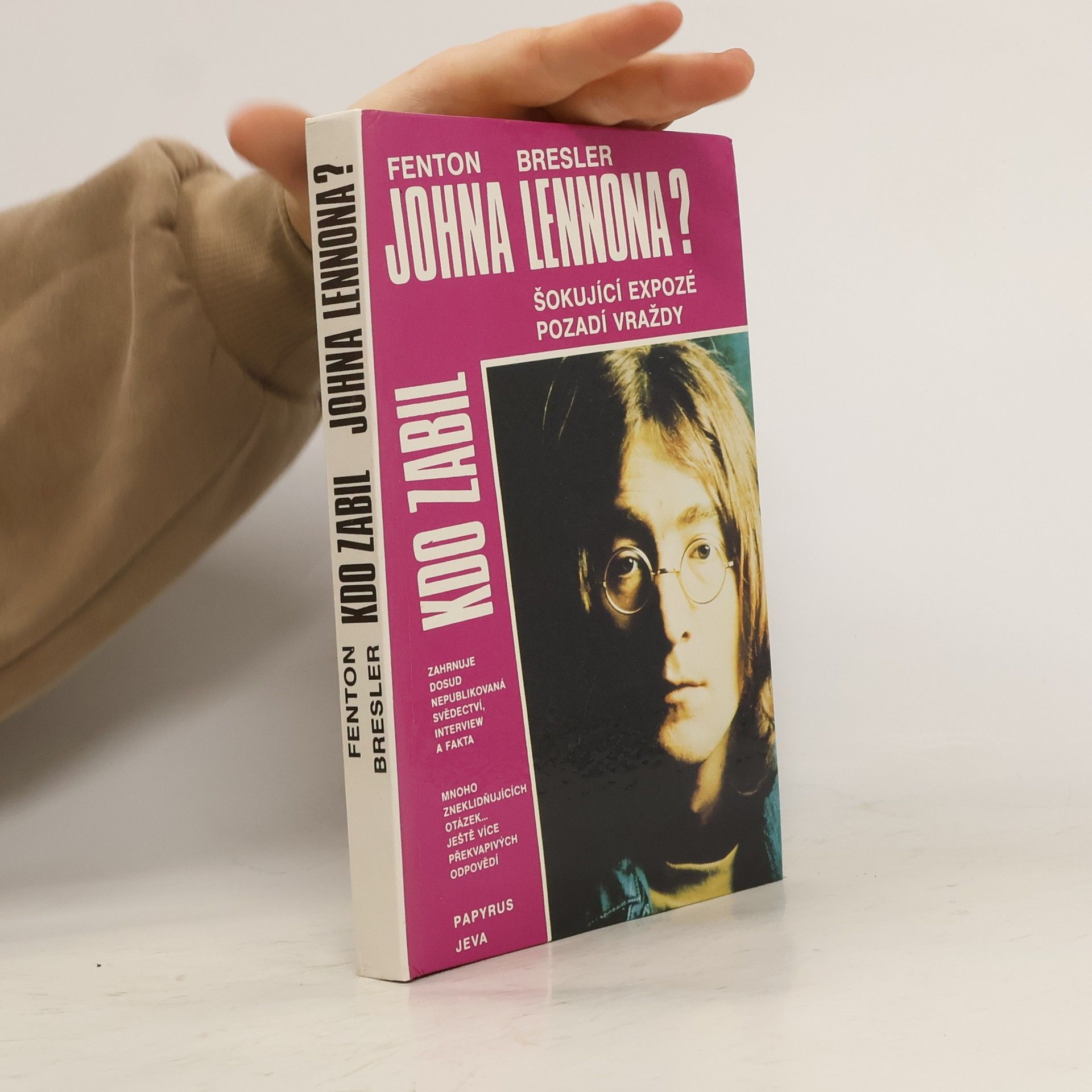 Fenton S. Bresler Kdo zabil Johna Lennona?