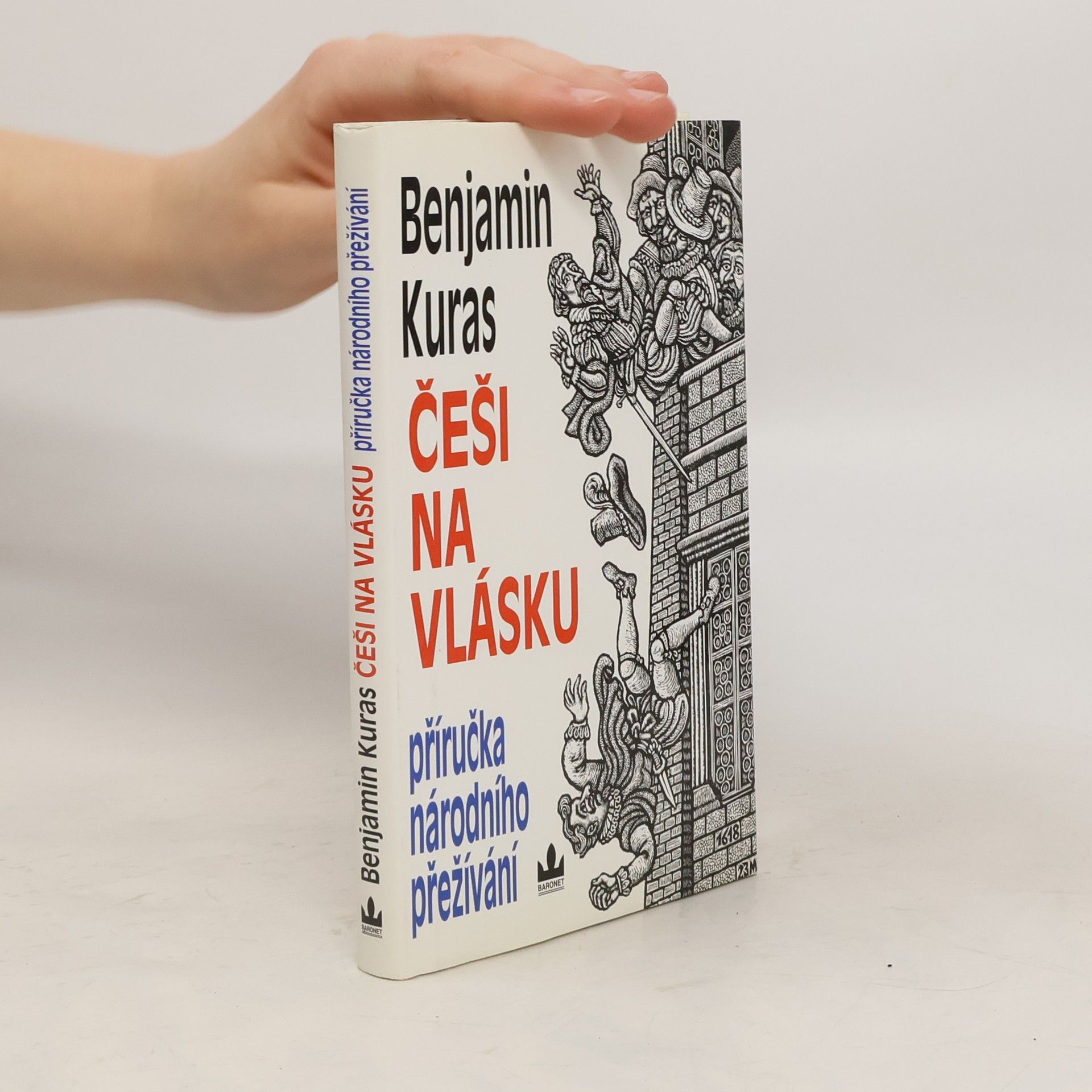 Benjamin Kuras Češi na vlásku. Příručka národního přežívání