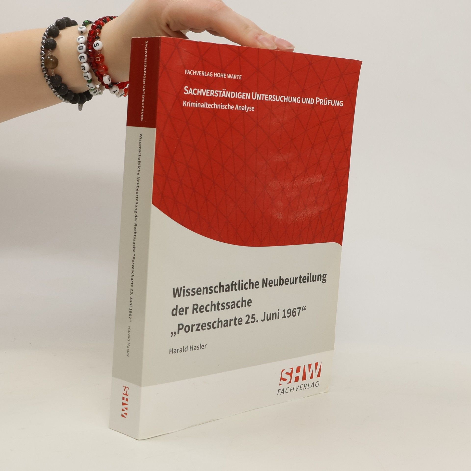 Harald Hasler Wissenschaftliche Neubeurteilung in der Rechtssache "Porzescharte 25. Juni 1967"