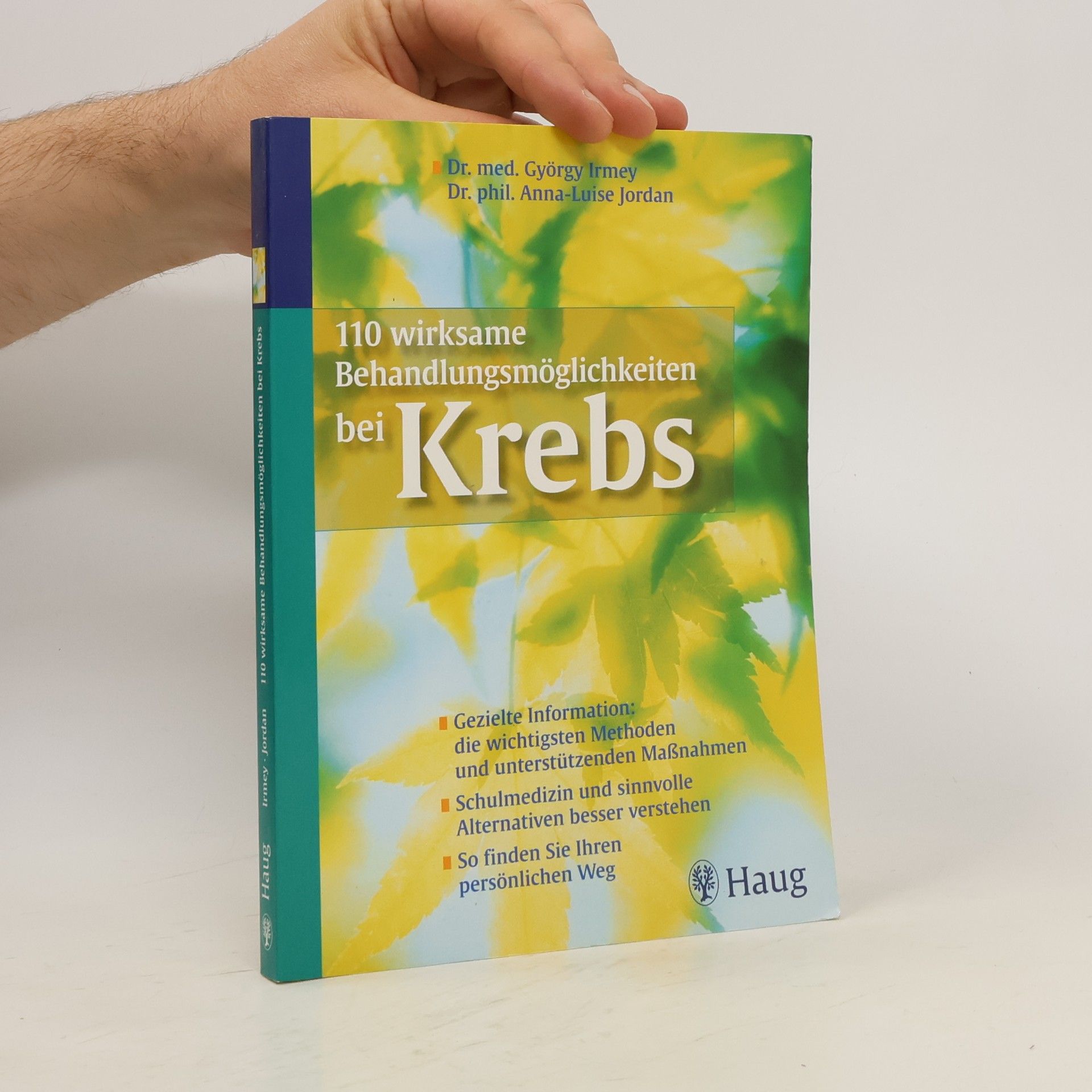 György Irmey 110 wirksame Behandlungsmöglichkeiten bei Krebs