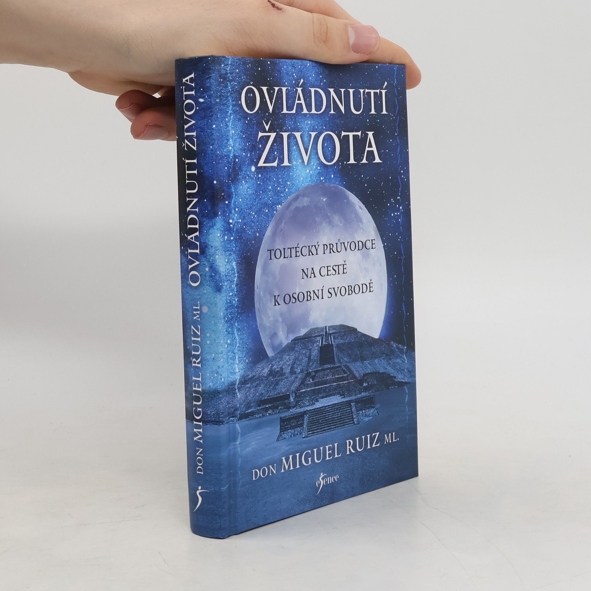 Don Miguel Ruiz Ovládnutí života