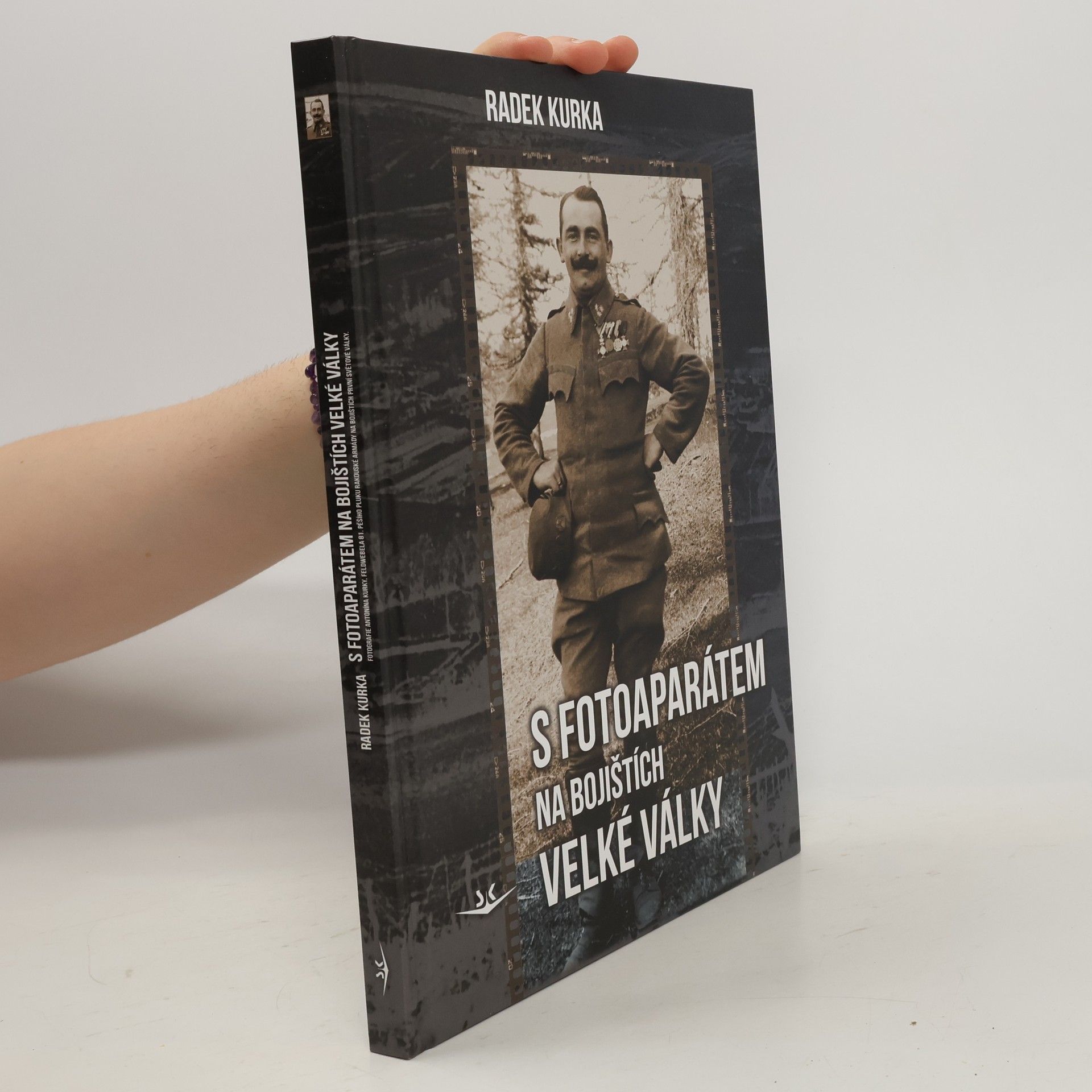 Radek Kurka S fotoaparátem na bojištích velké války