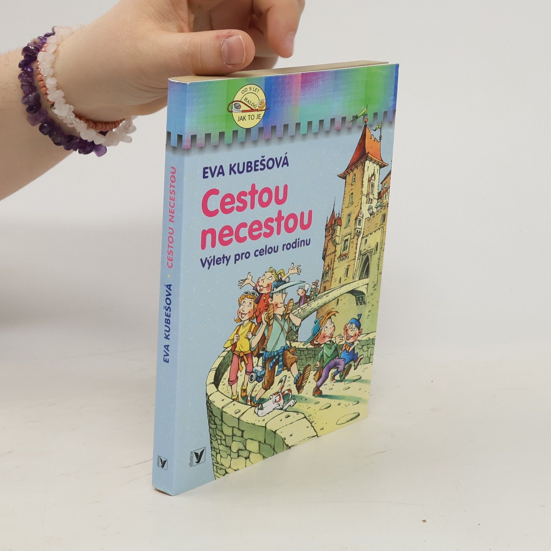 Eva Kubešová Cestou necestou. Výlety pro celou rodinu