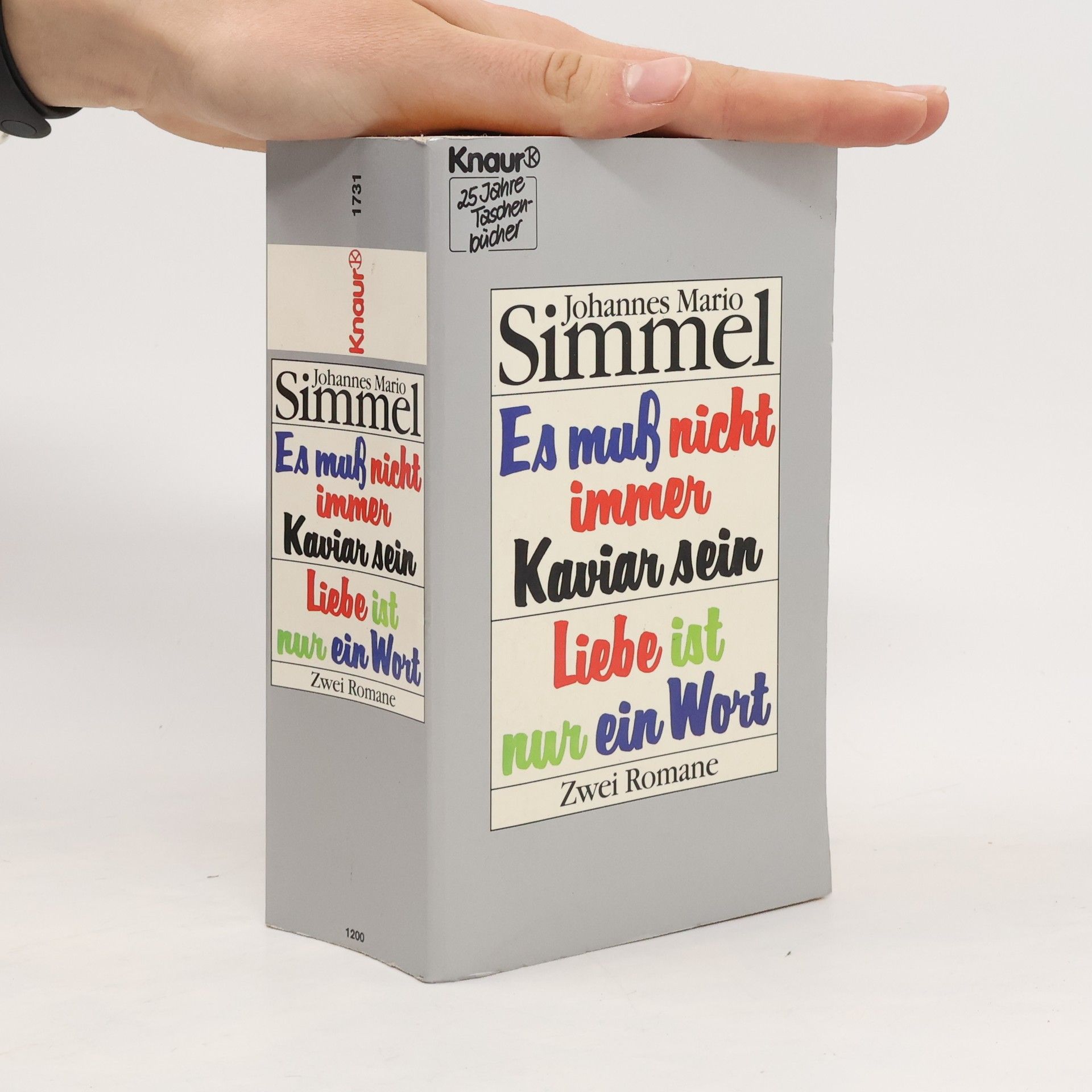 Johannes Mario Simmel Es muß nicht immer Kaviar sein. Liebe ist nur ein Wort. Zwei Romane