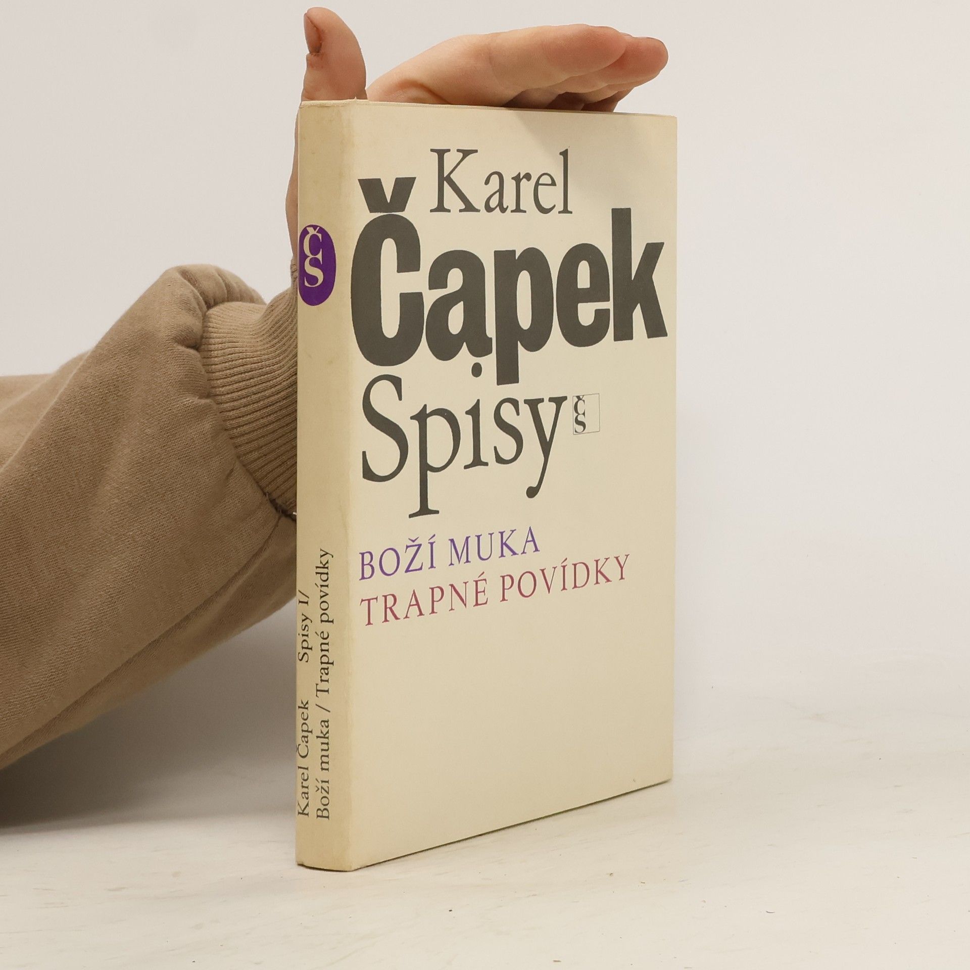 Karel Čapek Spisy I. Boží muka. Trapné povídky