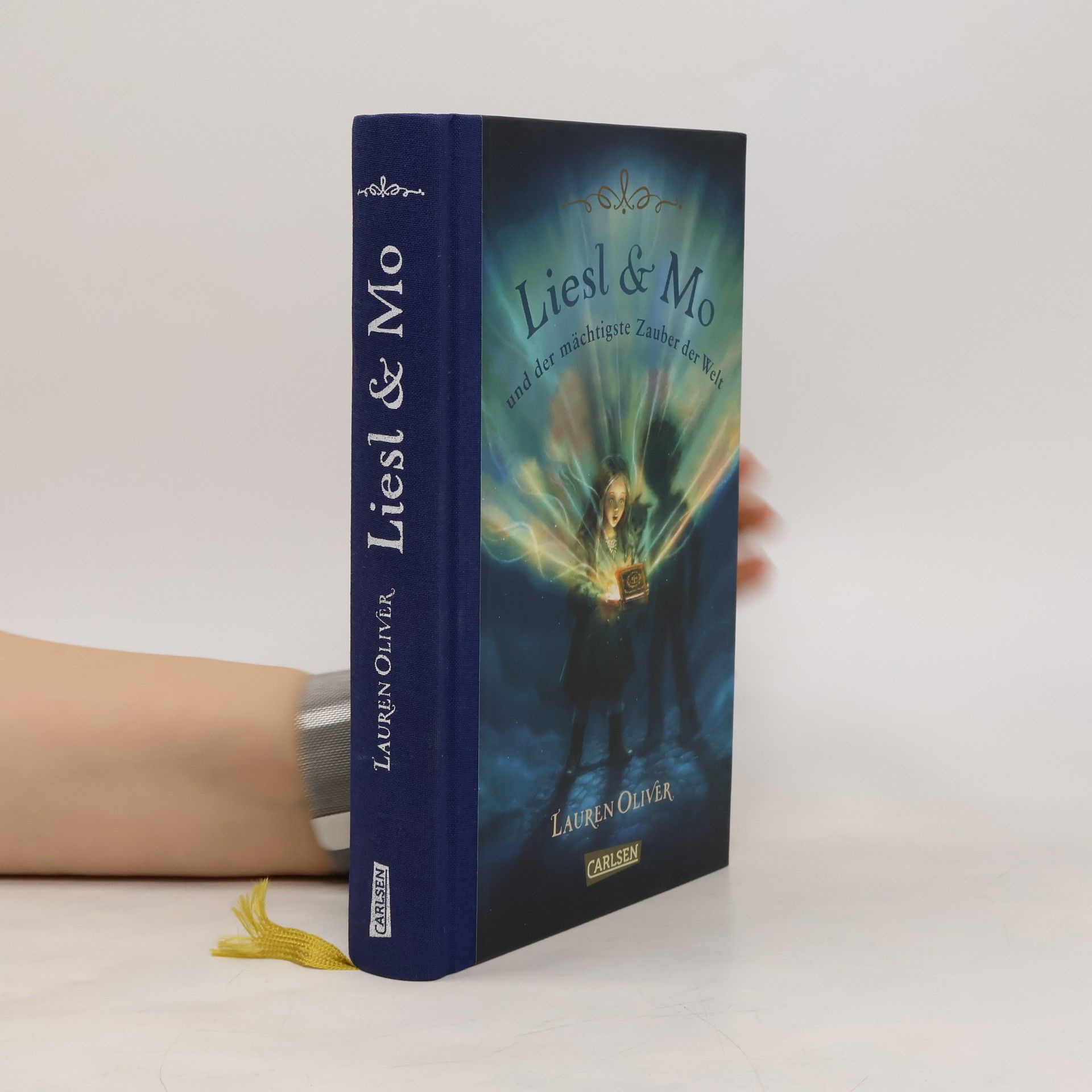 Lauren Oliver Liesl & Mo und der mächtigste Zauber der Welt