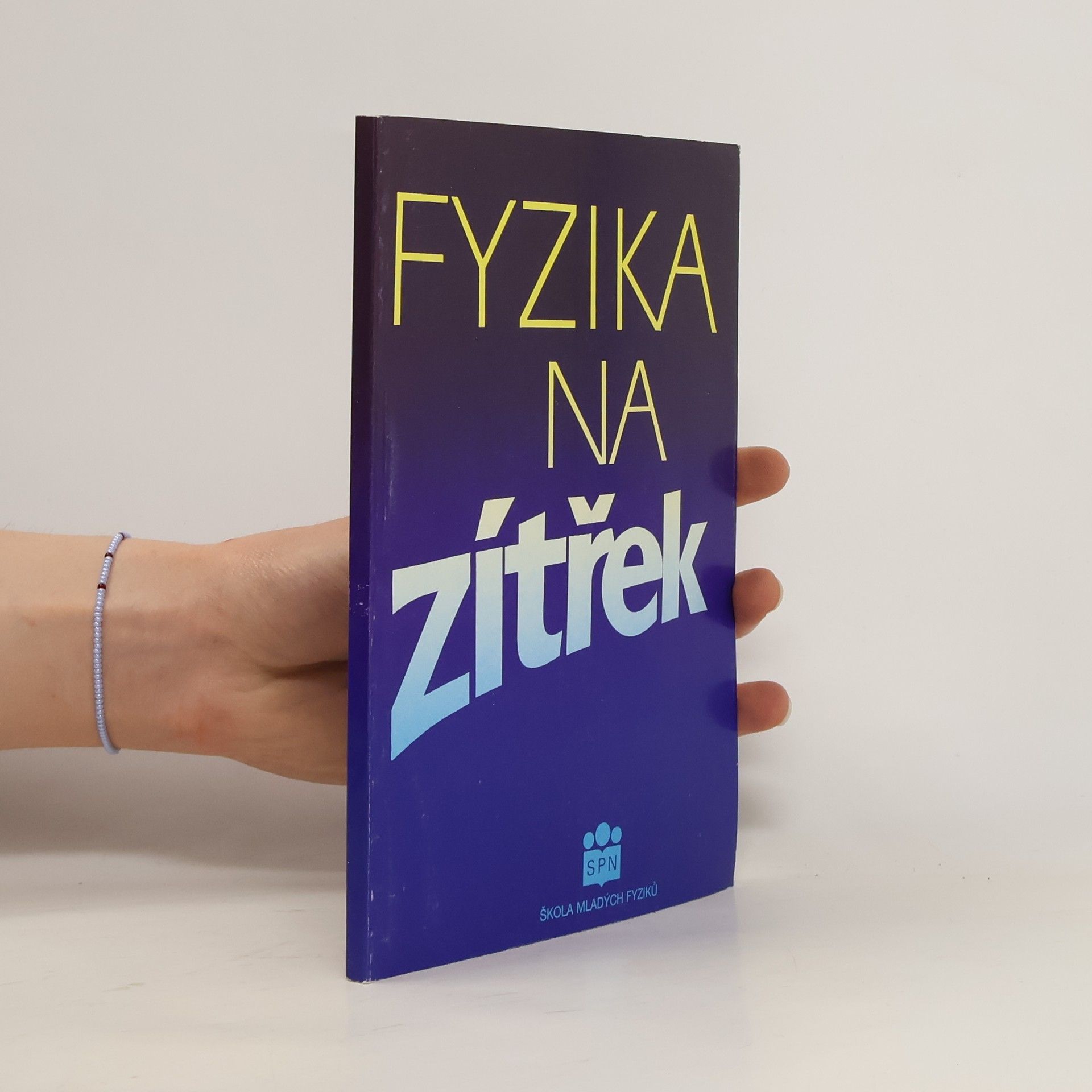 Zdeněk Kluiber Fyzika na zitřek