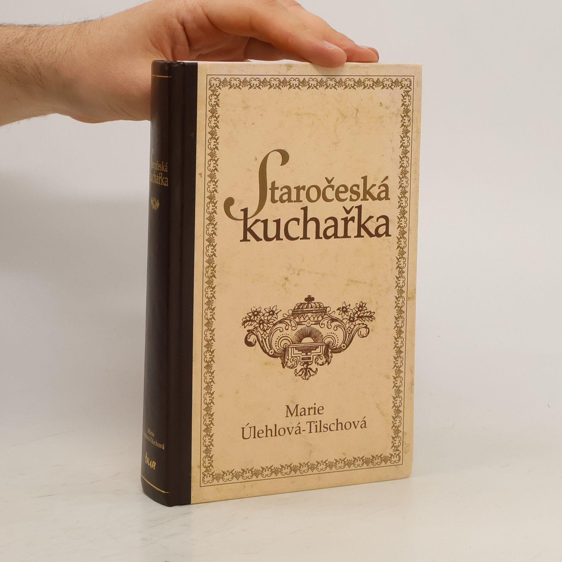 Marie Úlehlová Tilschová Staročeská kuchařka