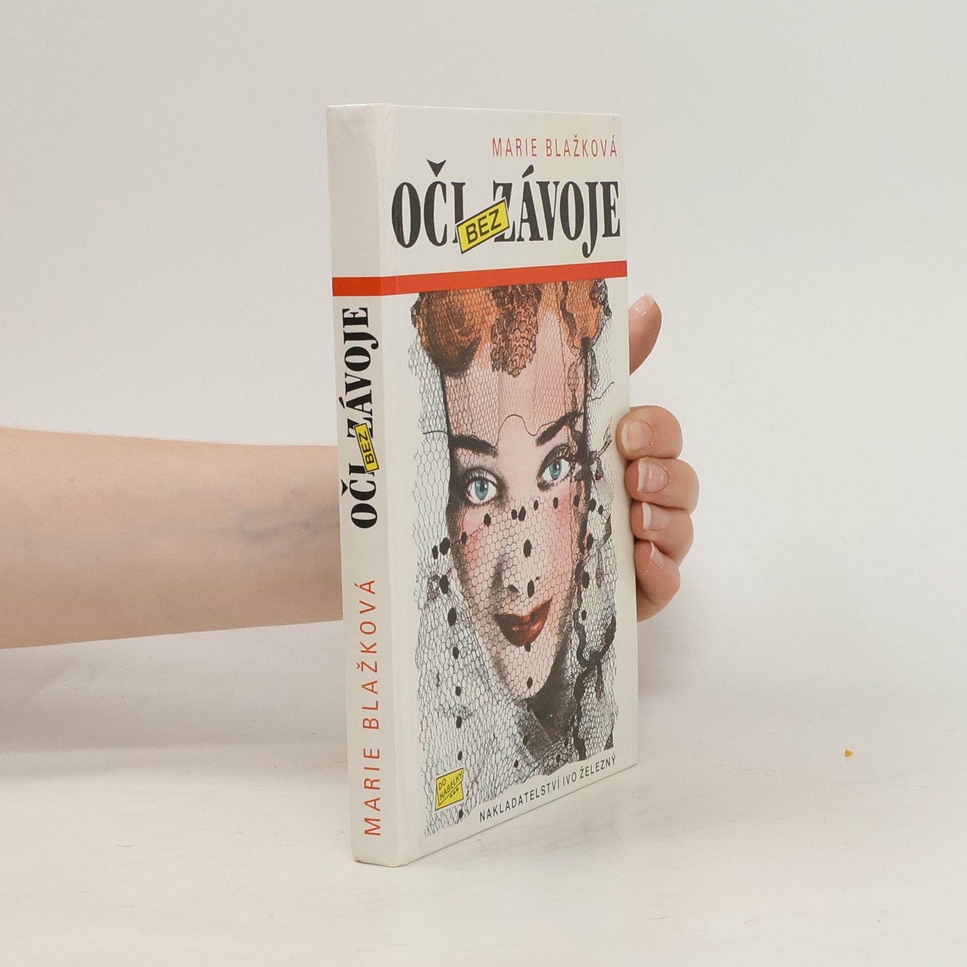 Marie Blažková Oči bez závoje