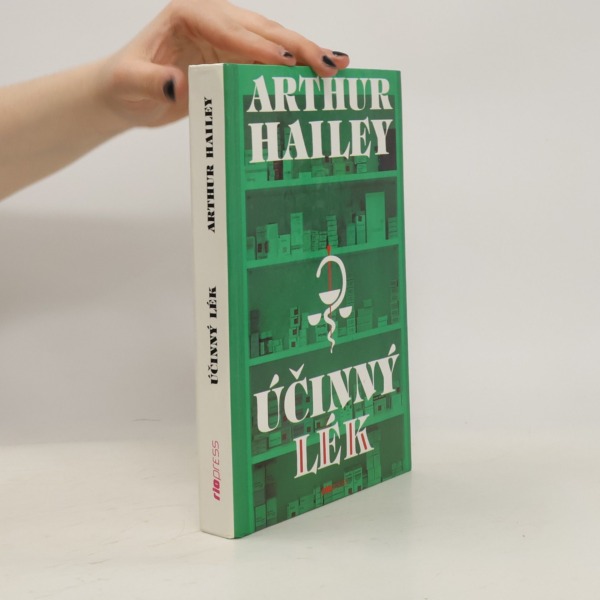 Arthur Hailey Účinný lék