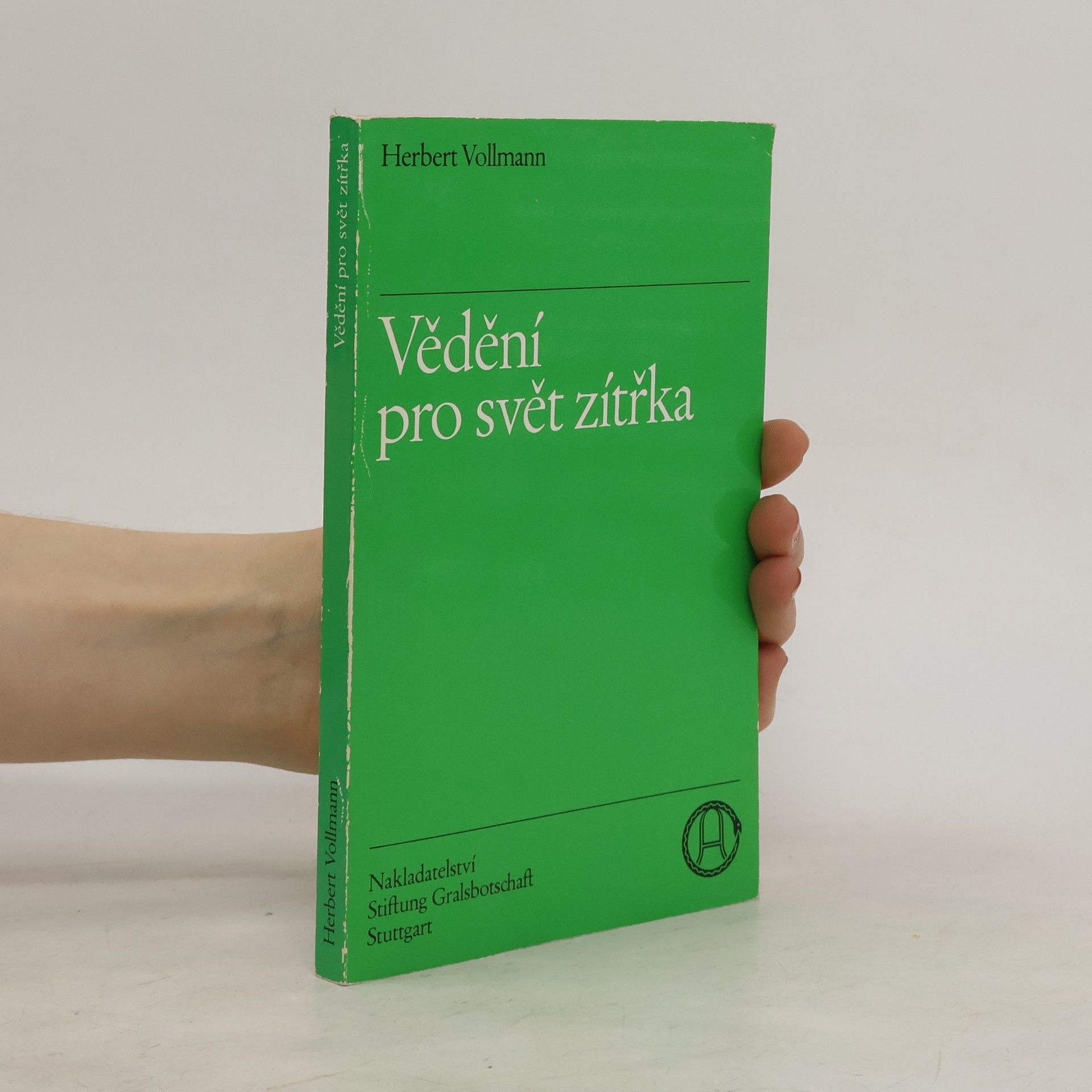 Herbert Vollmann Vědění pro svět zítřka