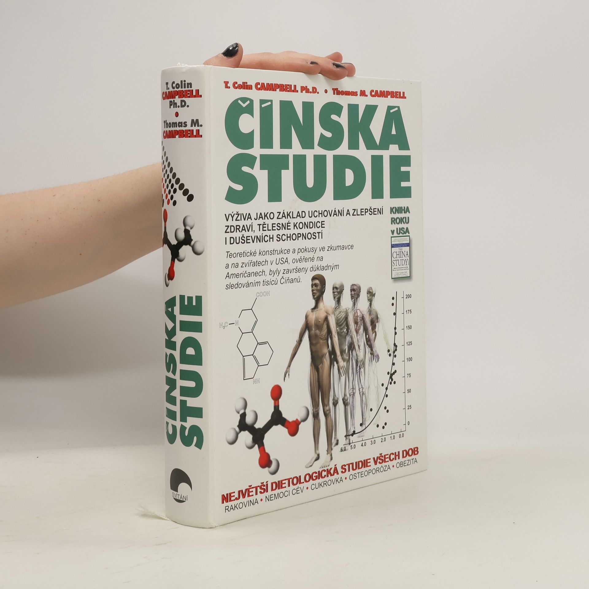 T. Colin Campbell Čínská studie. Výživa jako základ uchování a zlepšení zdraví, tělesné kondice a duševních schopností