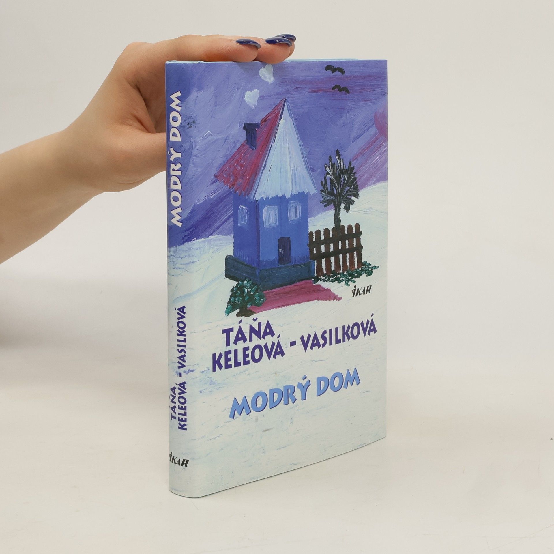 Táňa Keleová-Vasilková Modrý dom