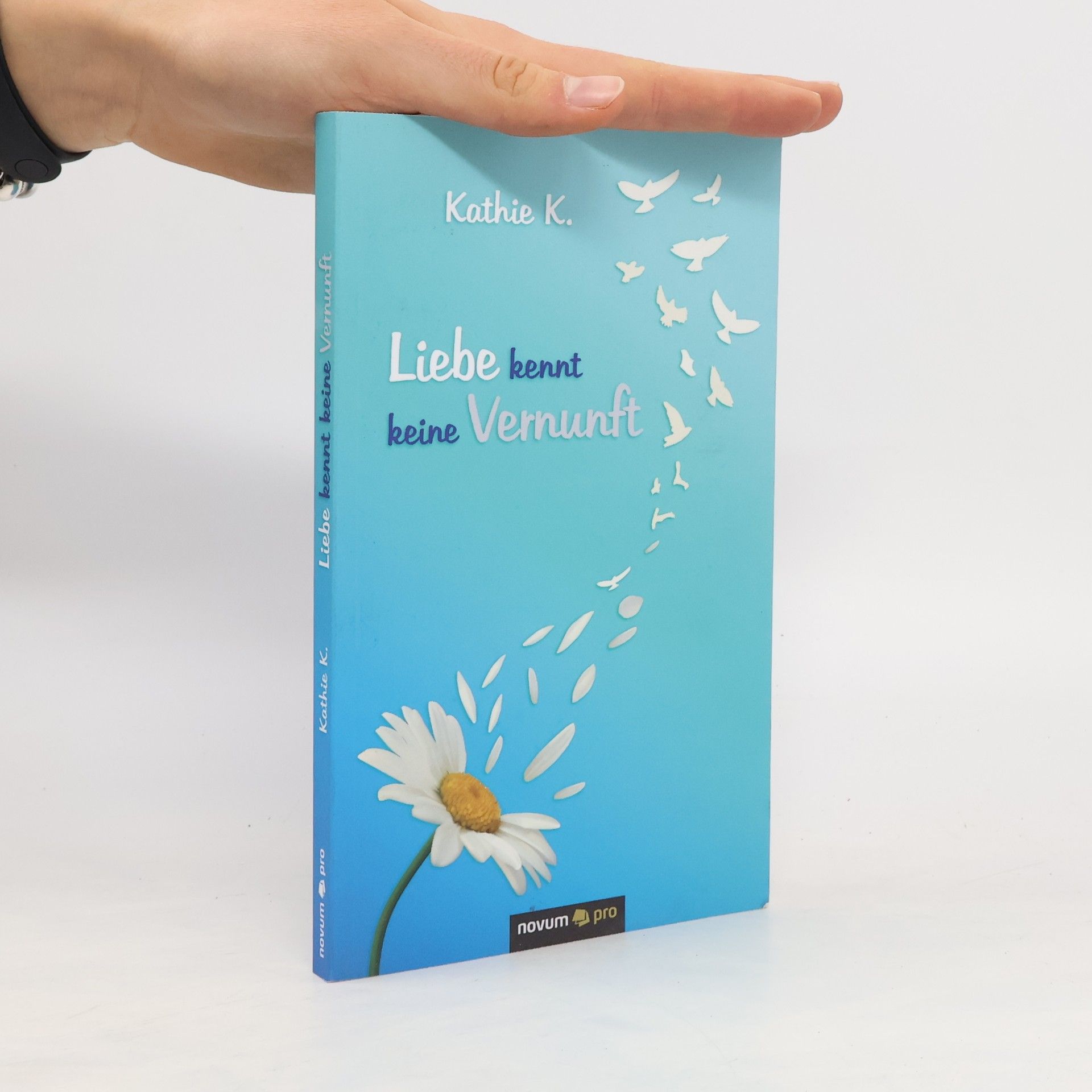 Kathie K. Liebe kennt keine Vernunft