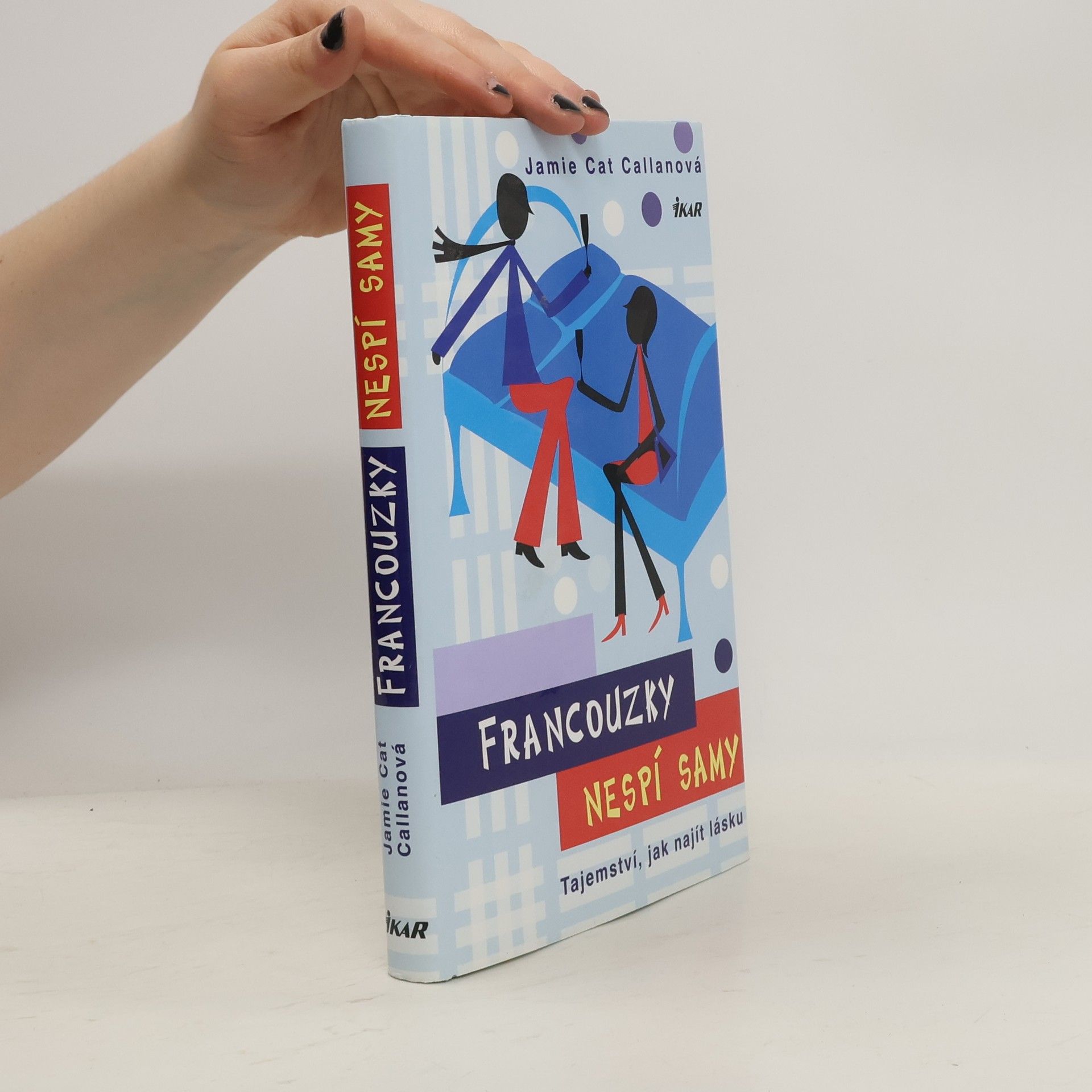 Jamie Callan Francouzky nespí samy. Tajemství, jak najít lásku