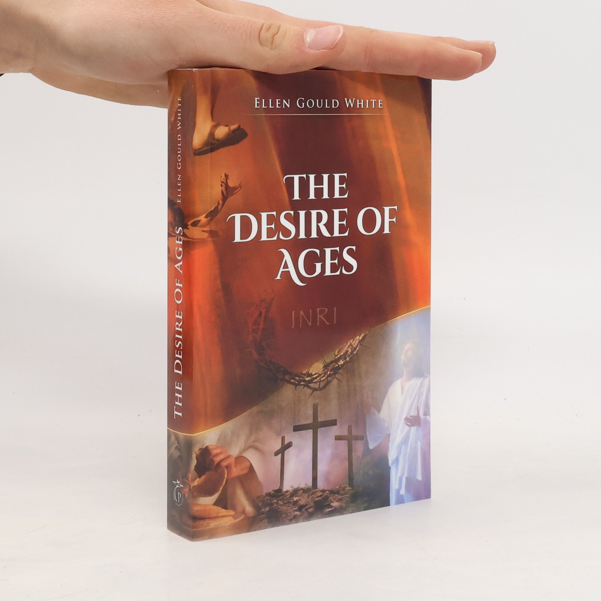 Ellen G. White The Desire of Ages