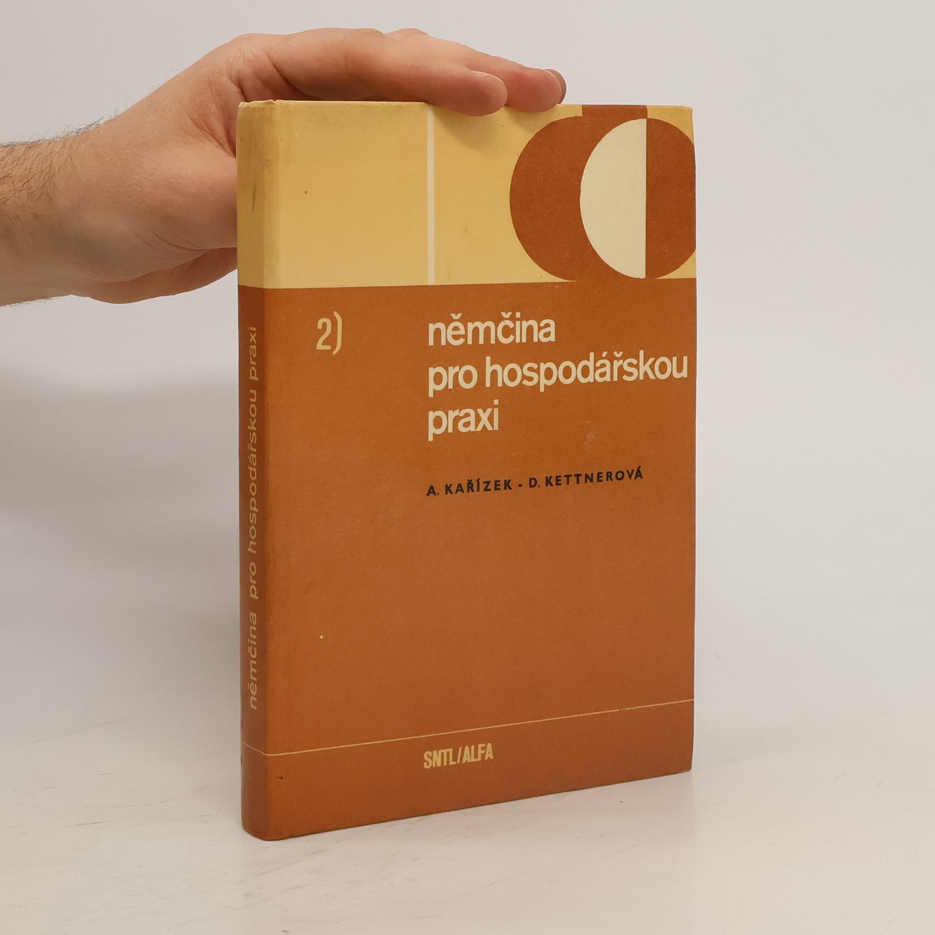 Drahomíra Kettnerová Němčina pro hospodářskou praxi II