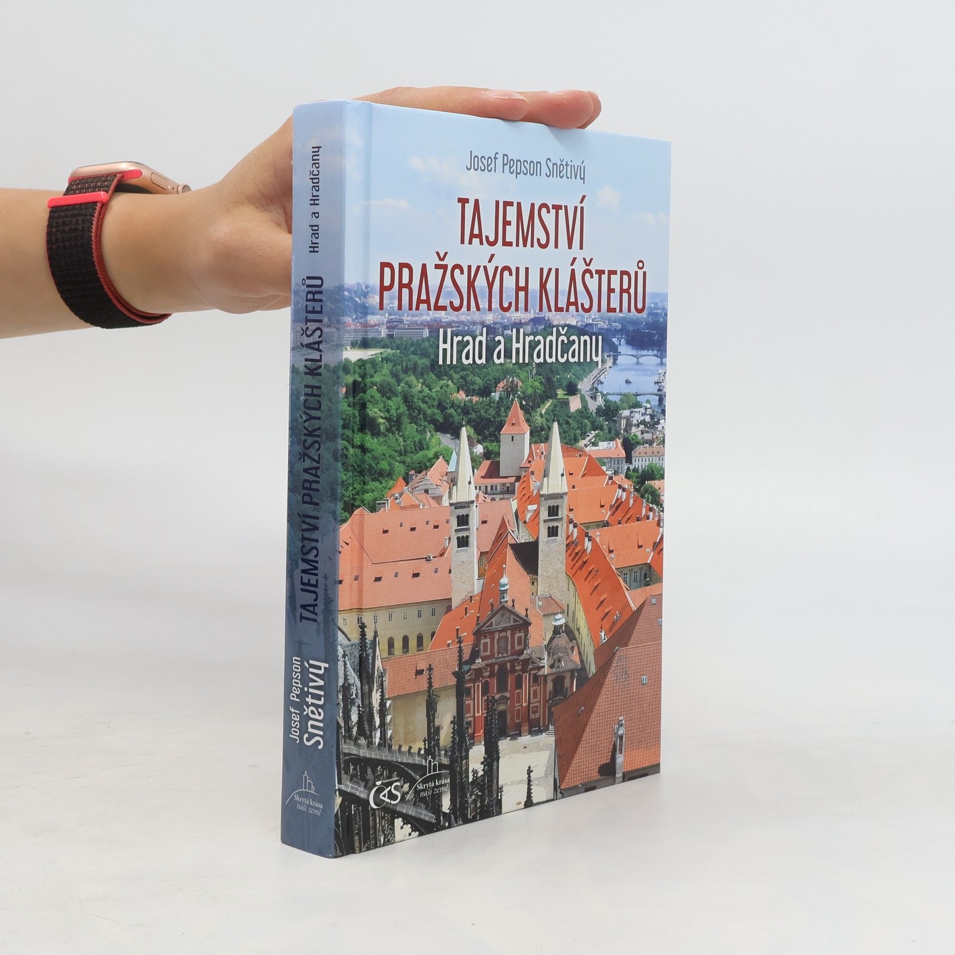 Josef Snětivý Tajemství pražských klášterů