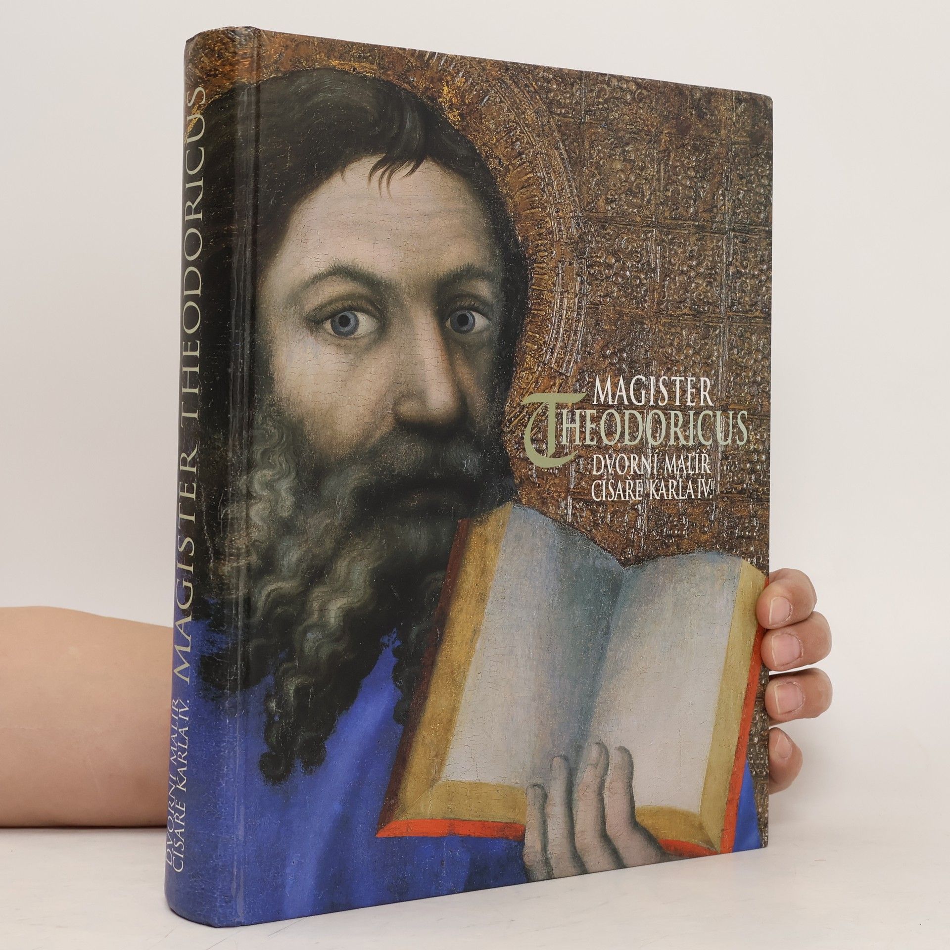 Autorenkollektiv Magister Theodoricus. Dvorní malíř císaře Karla IV.
