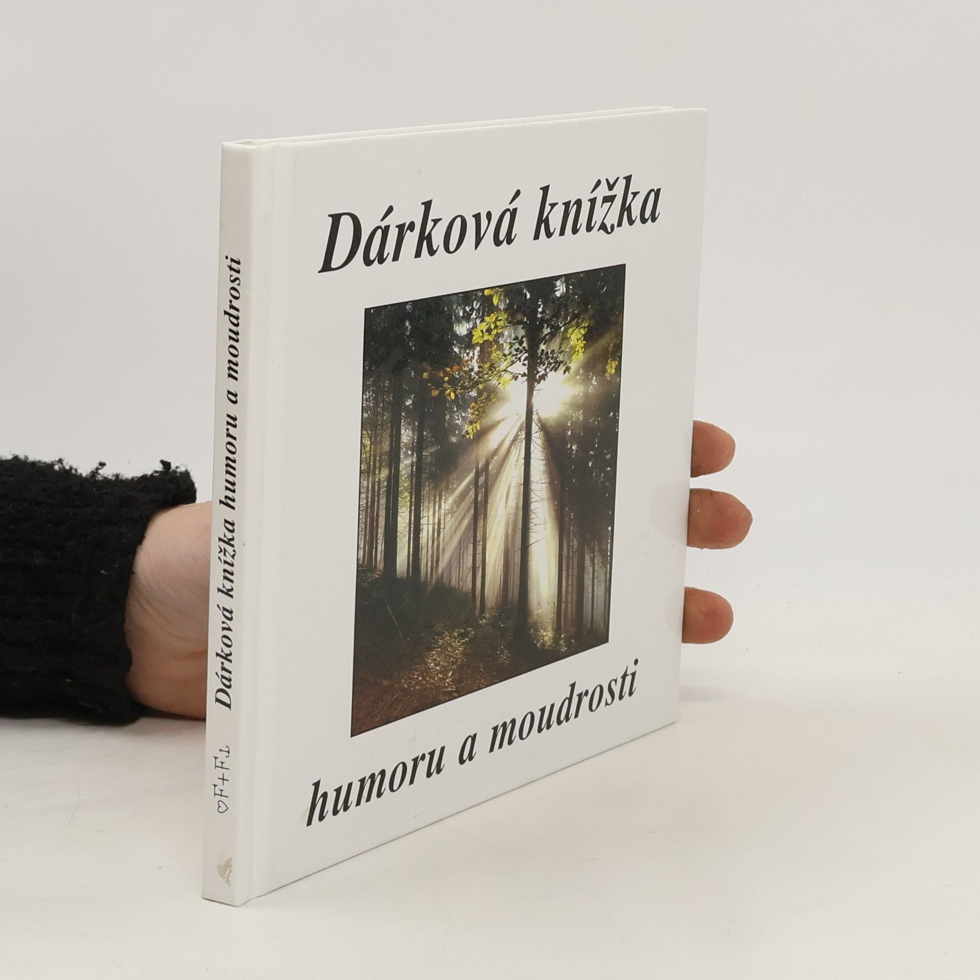 Eva Fialová Dárková knížka humoru a moudrosti