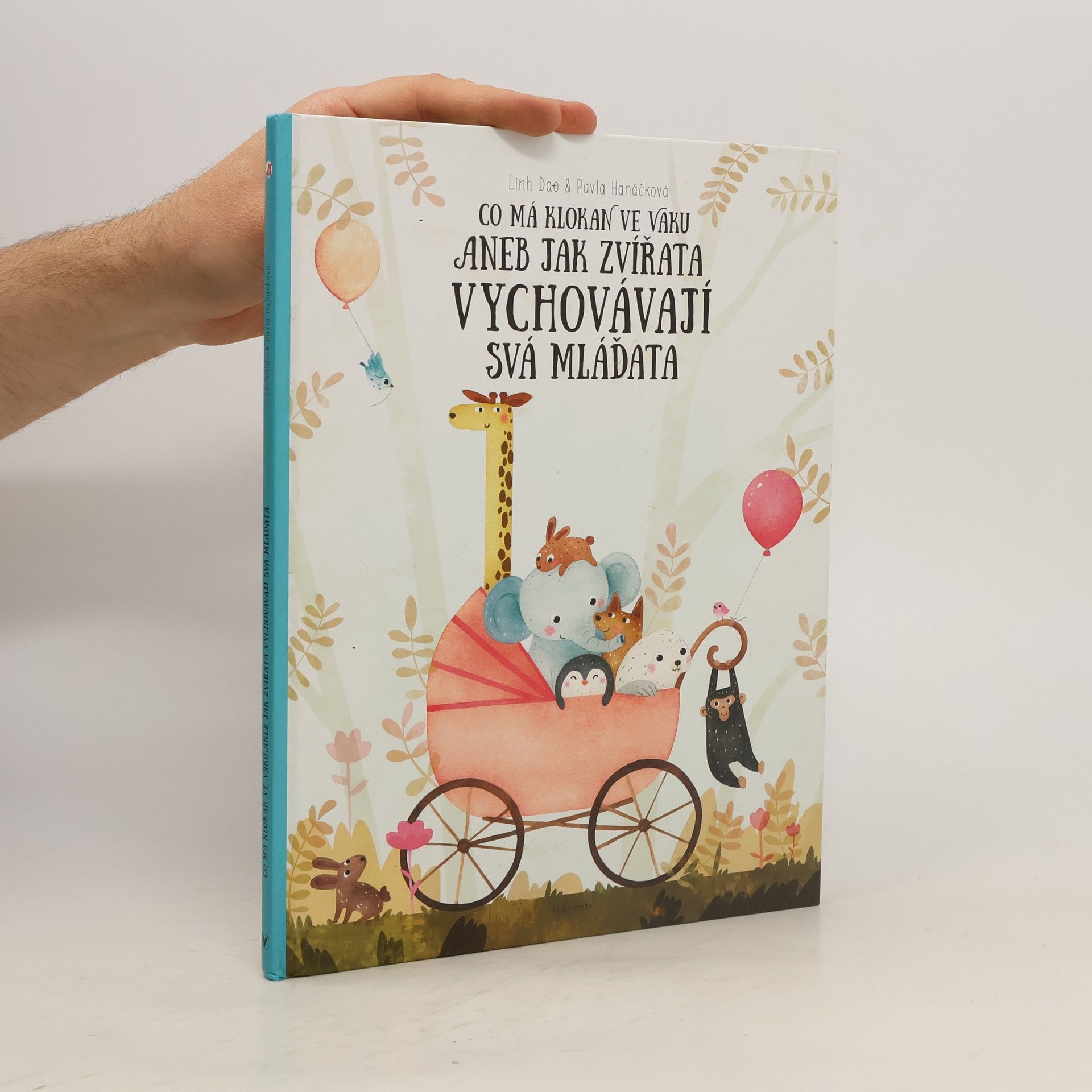 Linh Dao Co má klokan ve vaku, aneb, Jak zvířata vychovávají svá mláďata