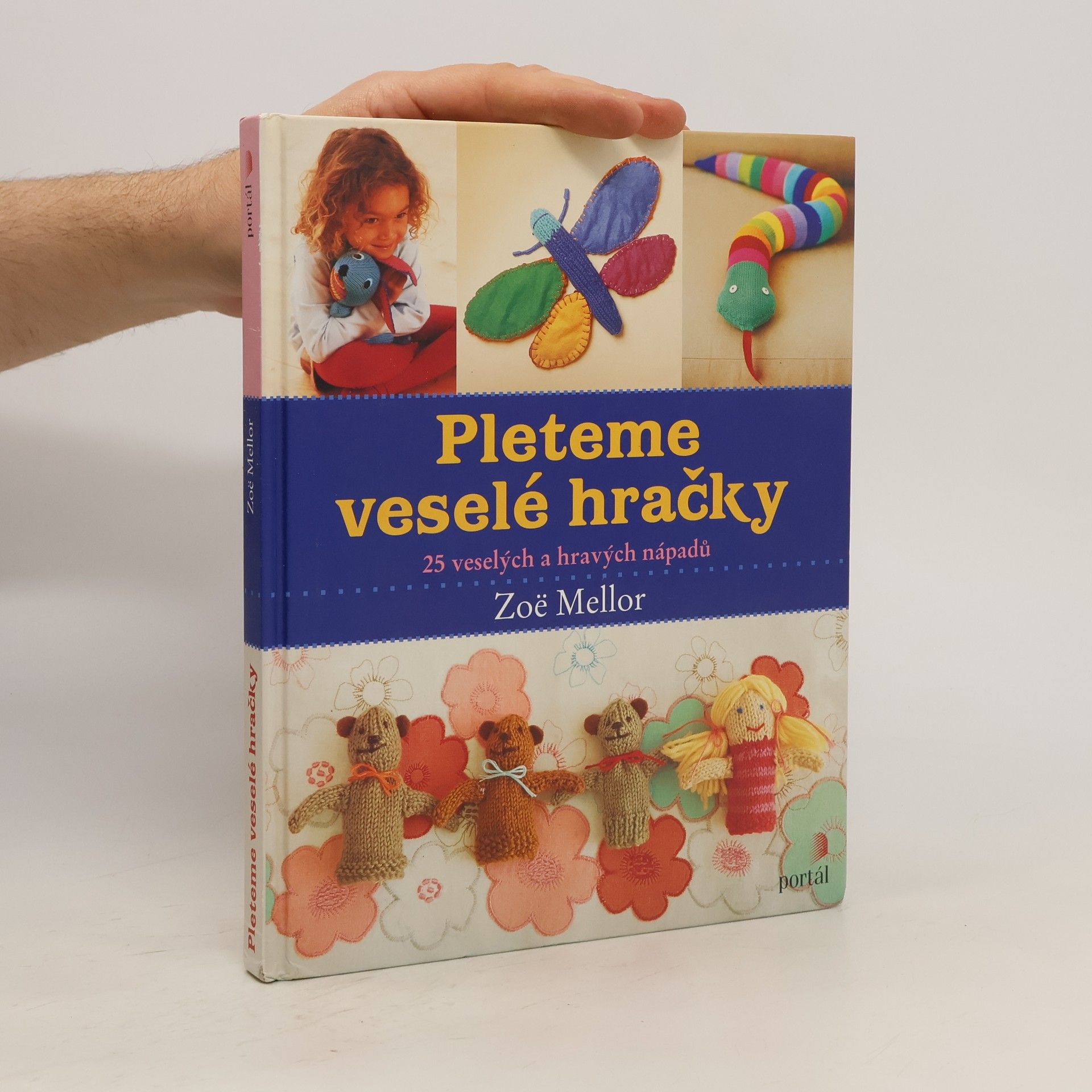 Zoë Mellor Pleteme veselé hračky. 25 veselých a hravých nápadů
