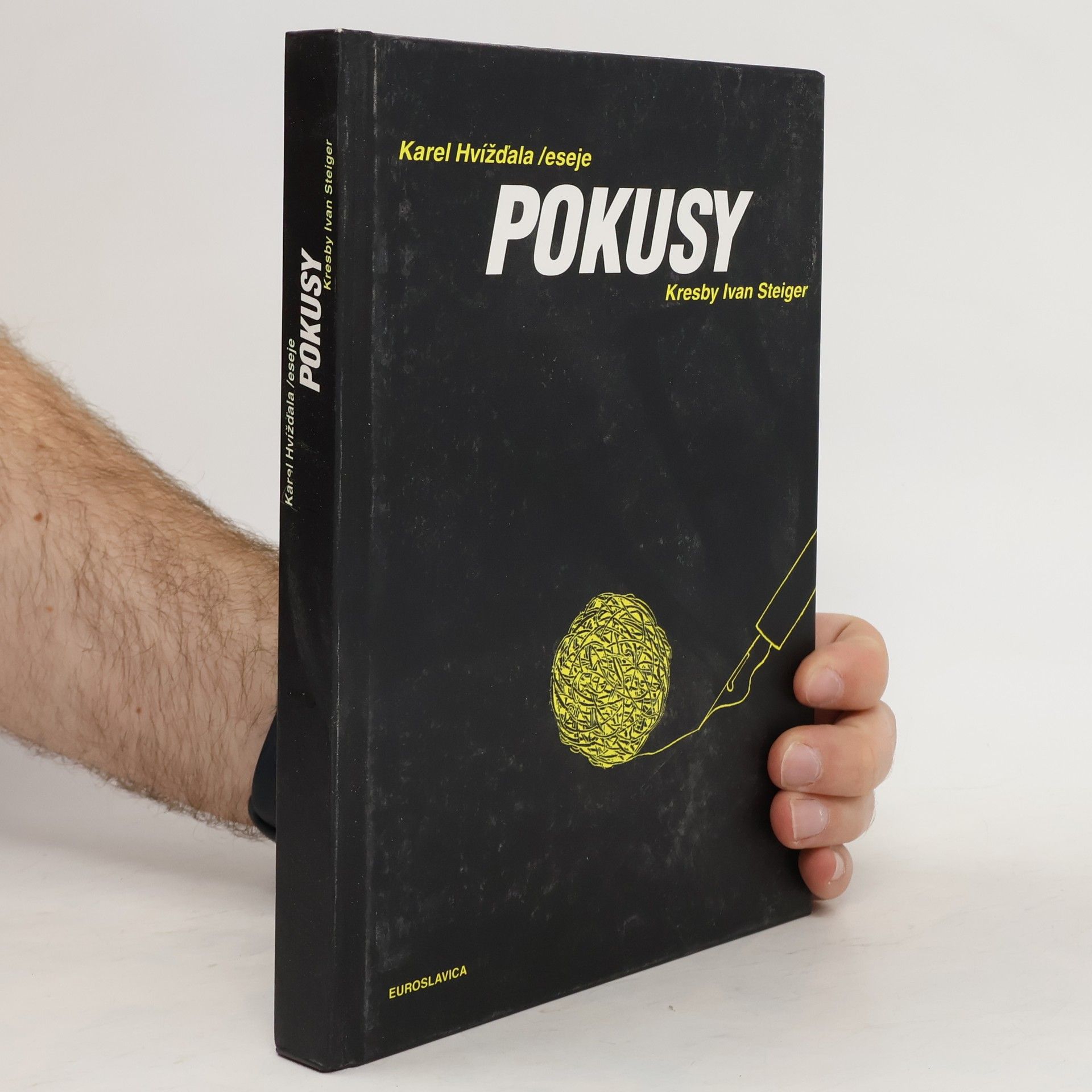 Karel Hvížďala Pokusy : texty o uvízlých větách a lidech z let 2011-2014