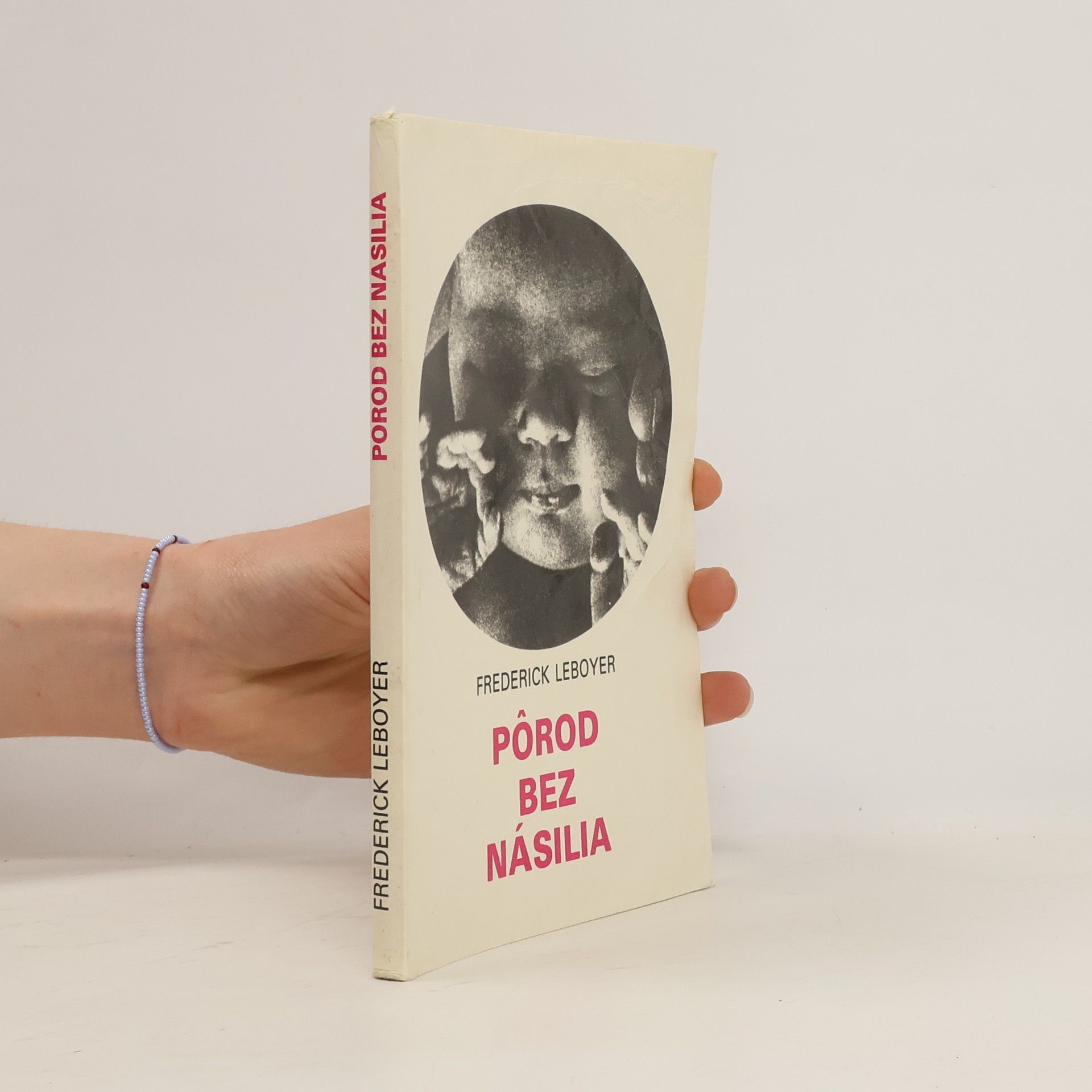 Frédérick Leboyer Pôrod bez násilia