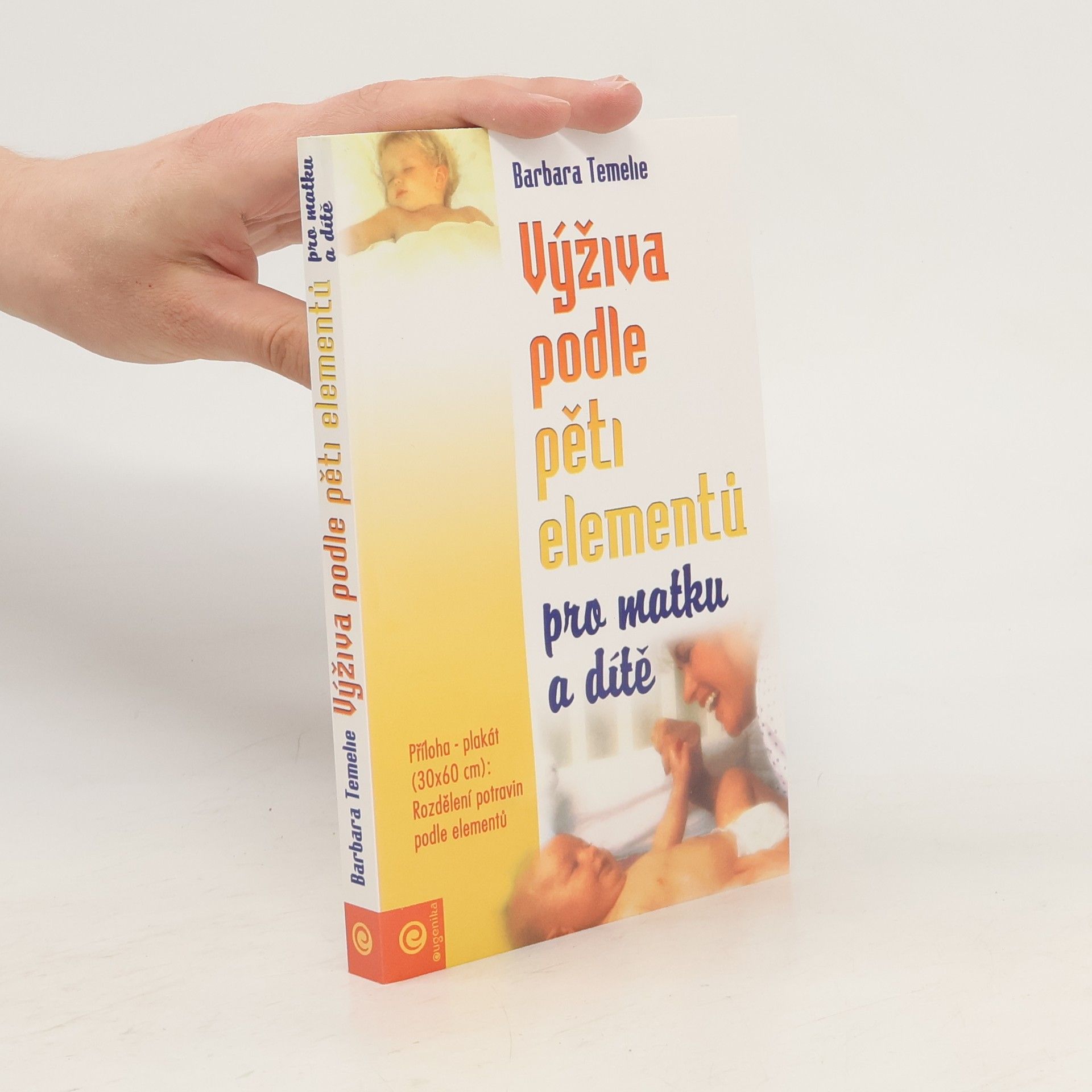 Barbara Temelie Výživa podle pěti elementů pro matku a dítě