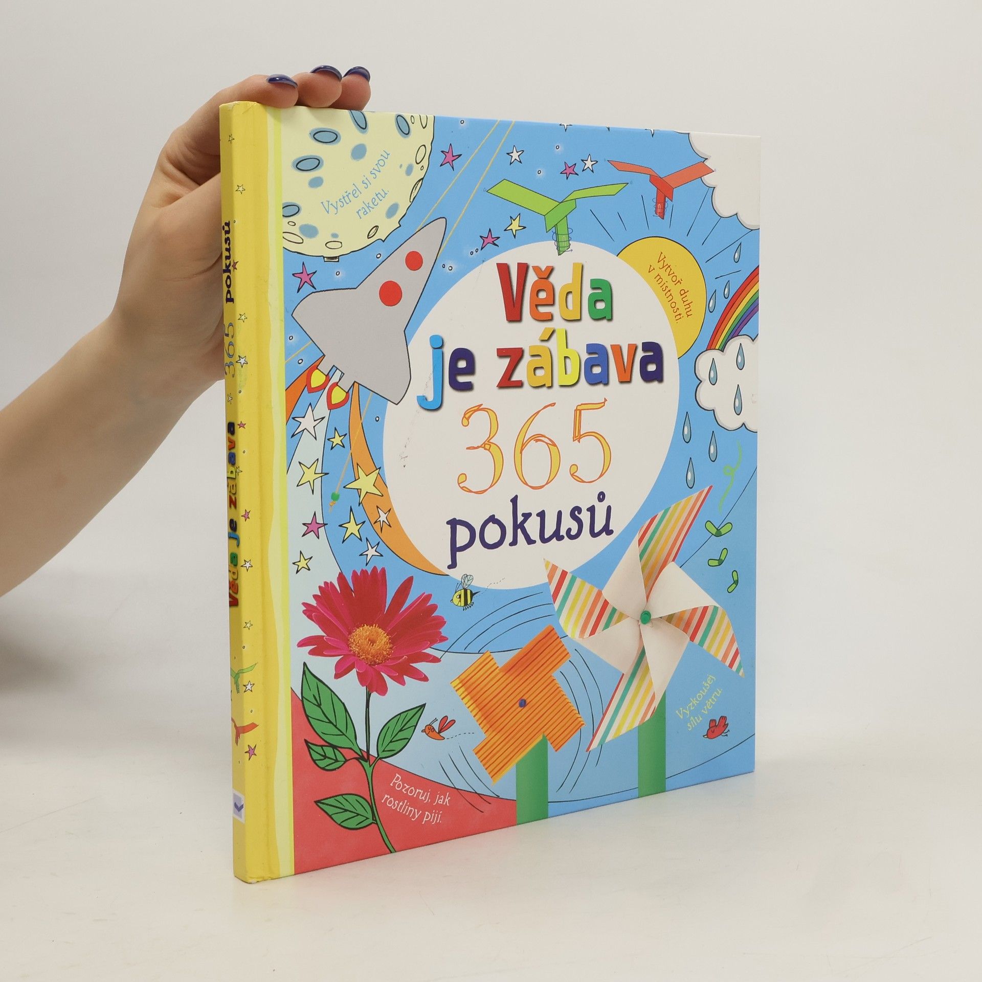 Kolektiv autorů Věda je zábava : 365 pokusů