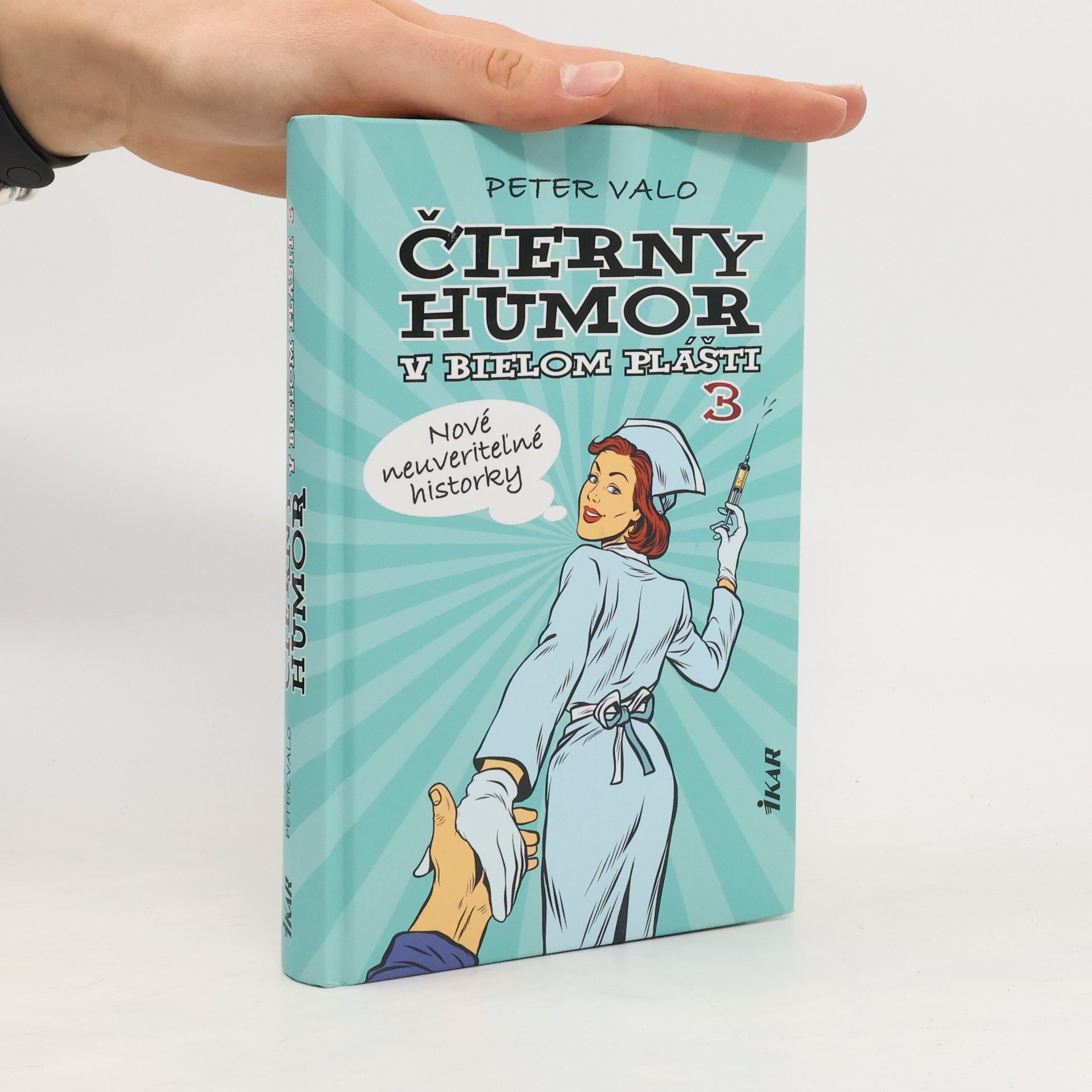 Peter Valo Čierny humor v bielom plášti 3: Nové neuveriteľné historky