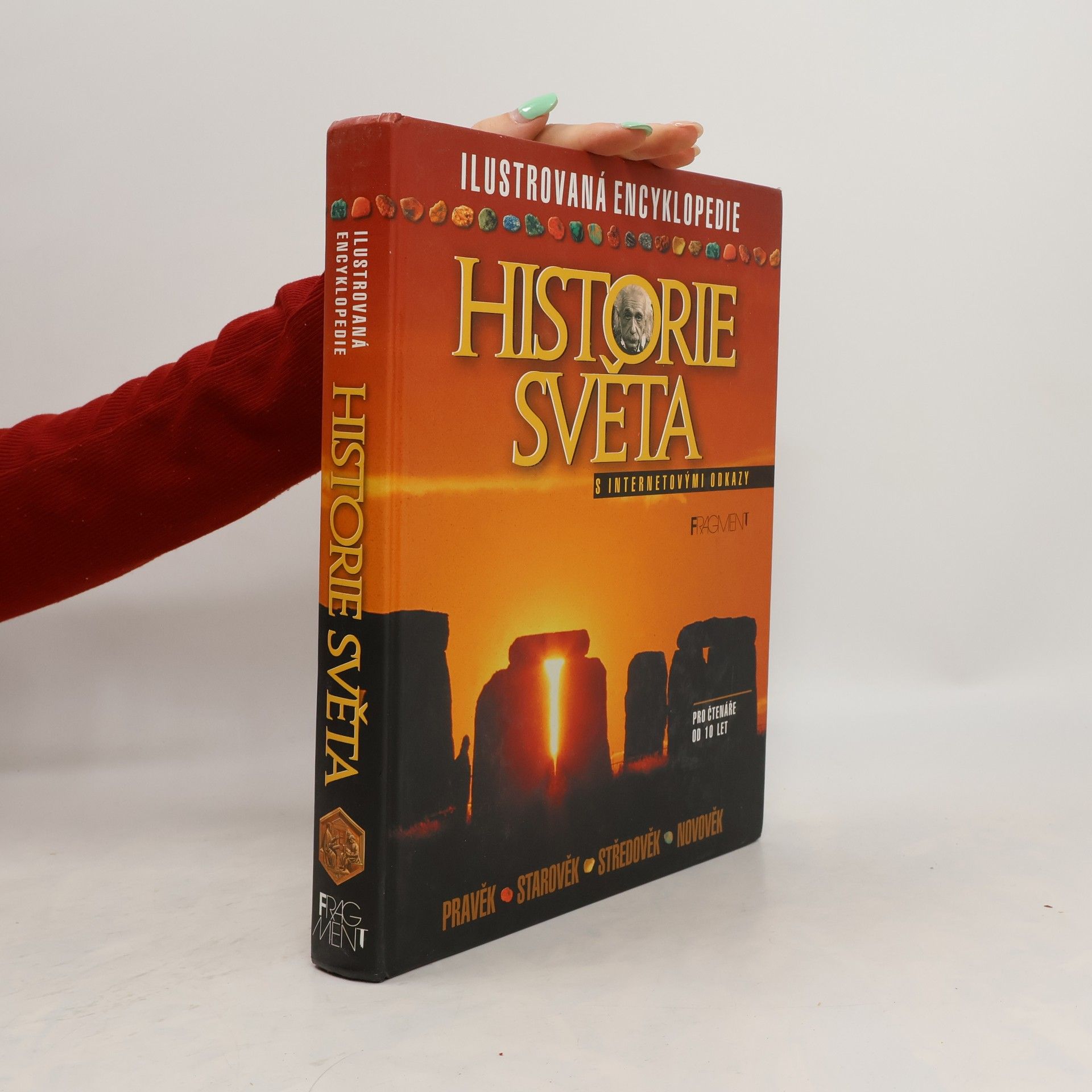 Jane Bingham Ilustrovaná encyklopedie historie světa. S internetovými odkazy