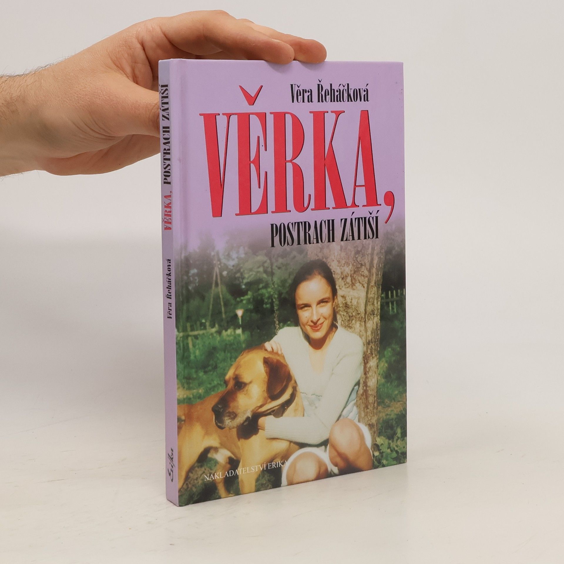Věra Řeháčková Věrka, postrach Zátiší