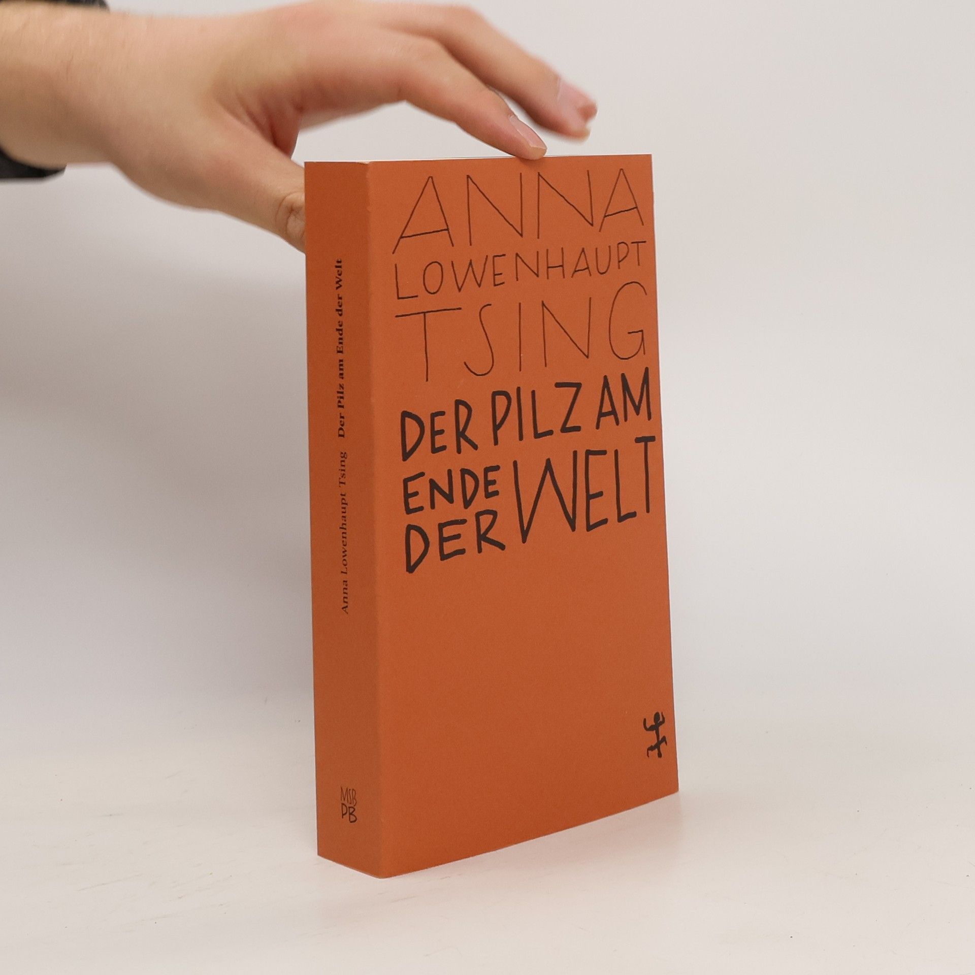 Anna Tsing Der Pilz am Ende der Welt