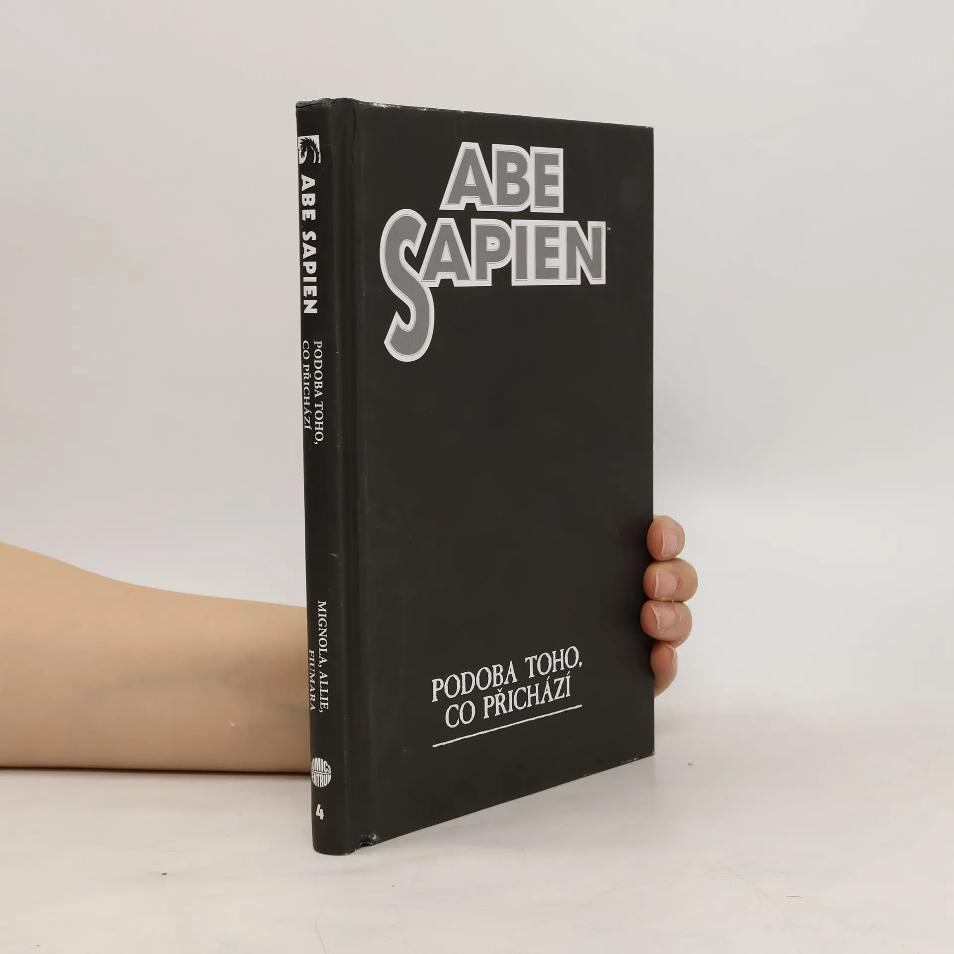 Abe Sapien. Podoba toho, co přichází 4 | Book | Hardcover | Mike Mignola | CS
