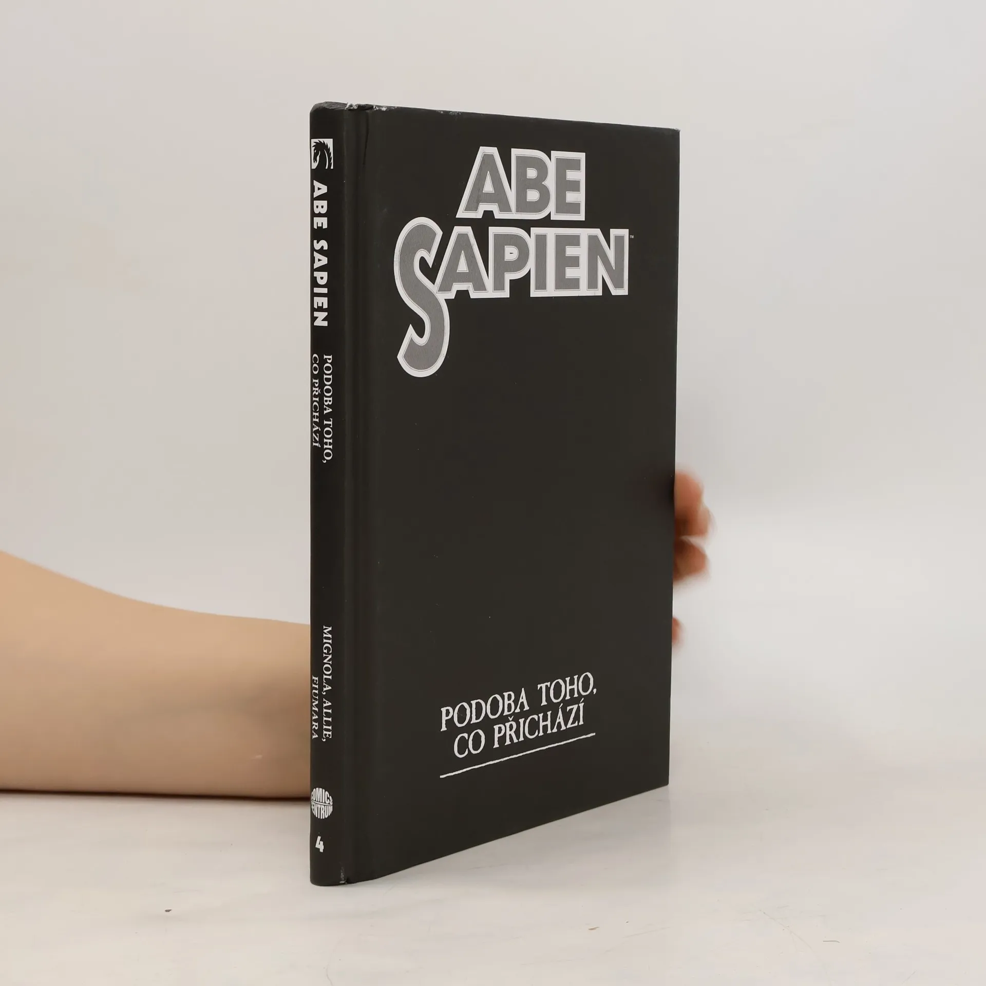 Abe Sapien 4. Podoba toho, co přichází | Book | Hardcover | kolektiv | CS