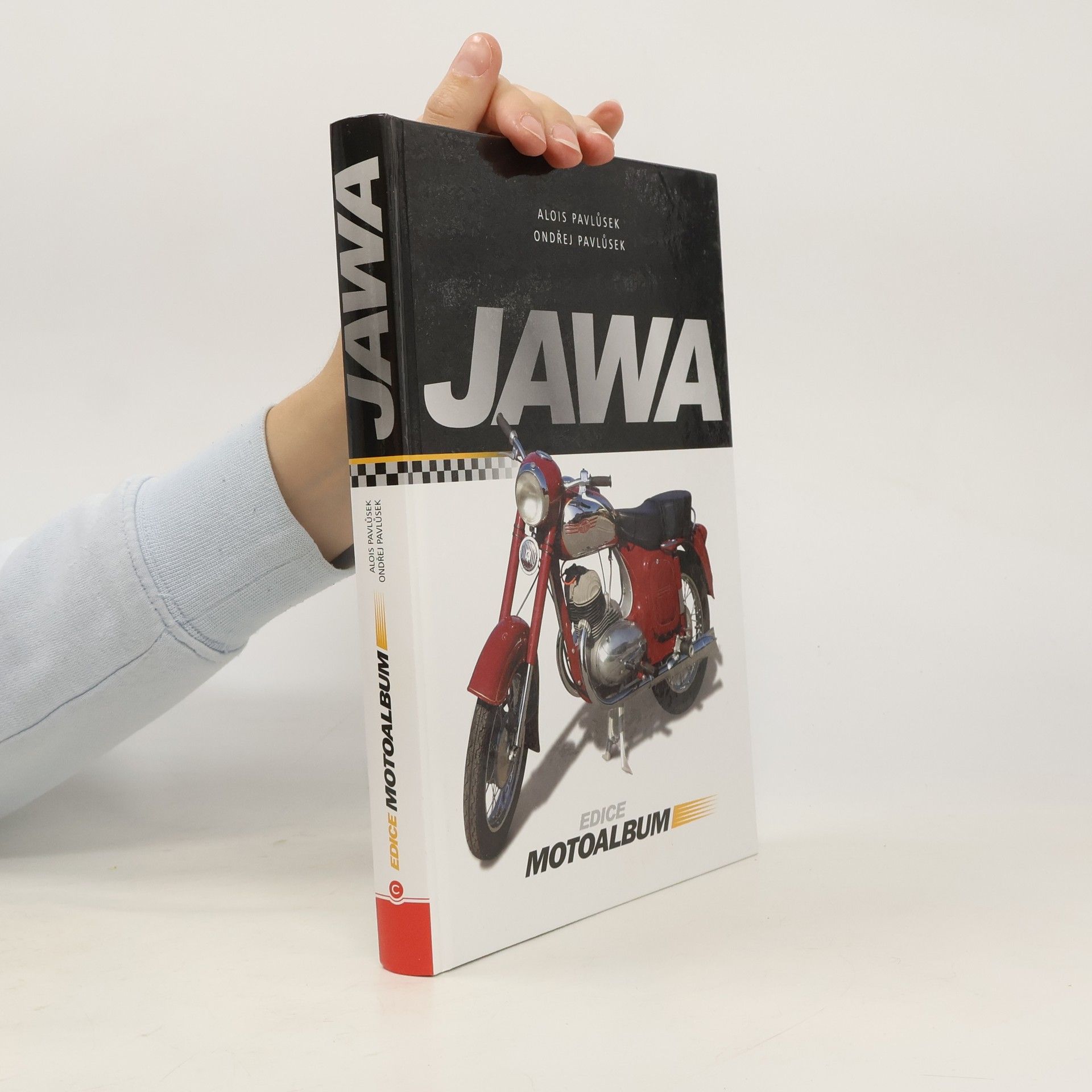 Alois Pavlůsek Jawa : cestovní a sportovní motocykly, automobily